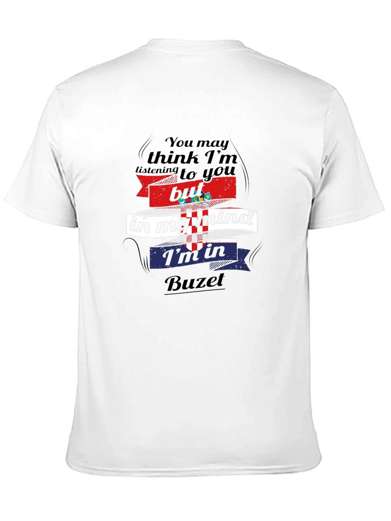 Buzet Croatia Mind T-Shirt - Novelty Croatian Pride Tee
