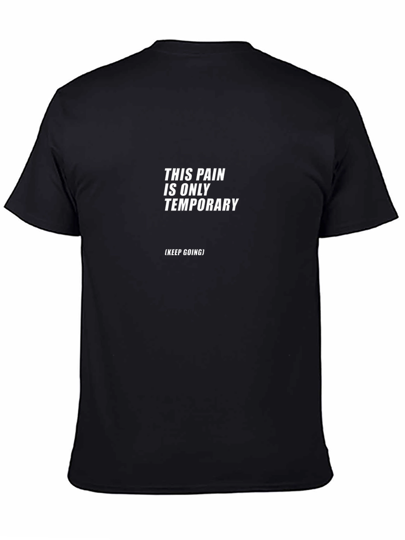 Inspirational This Pain is Temporary Black T-Shirt