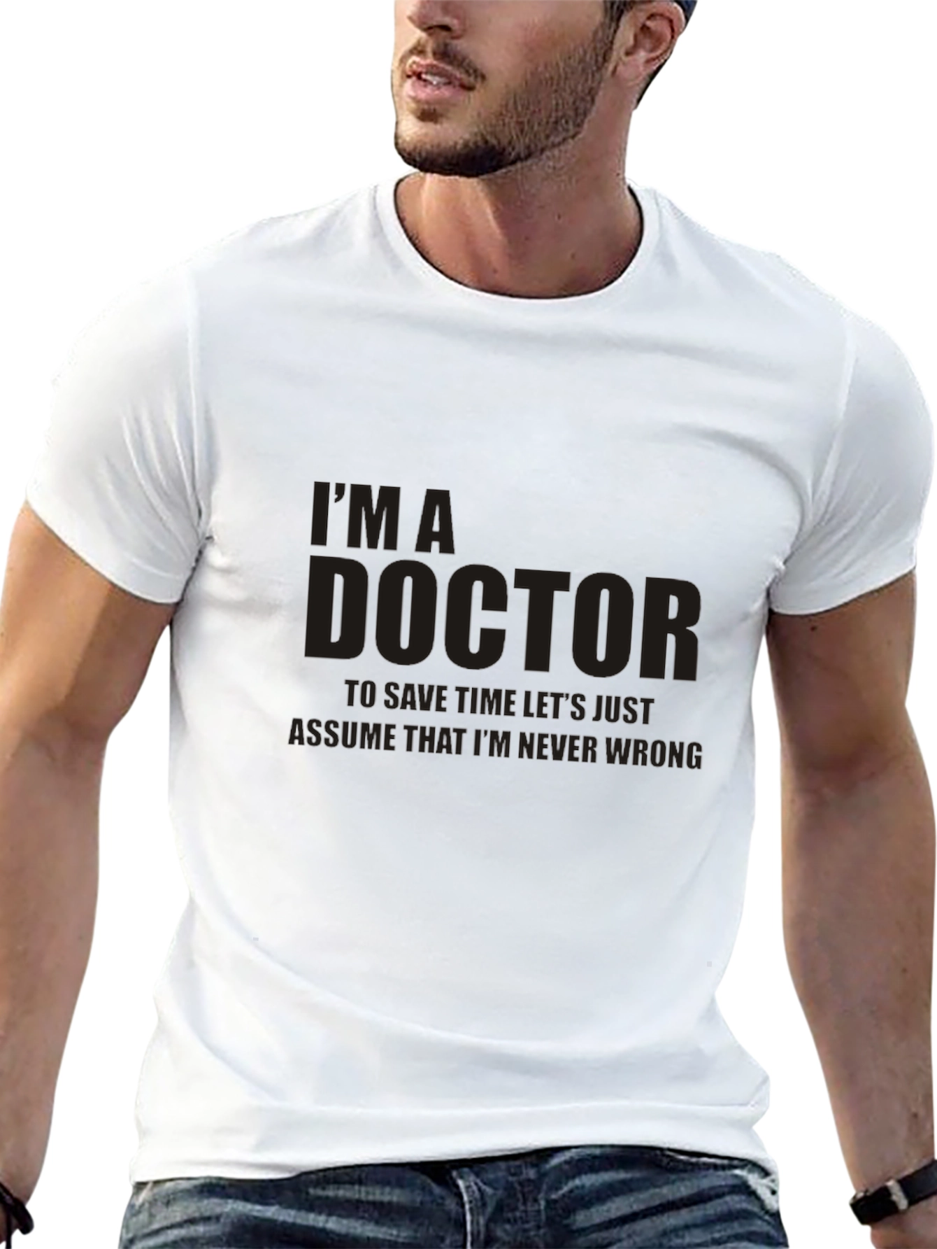 Im a Doctor T-Shirt: Funny Doctor Gift