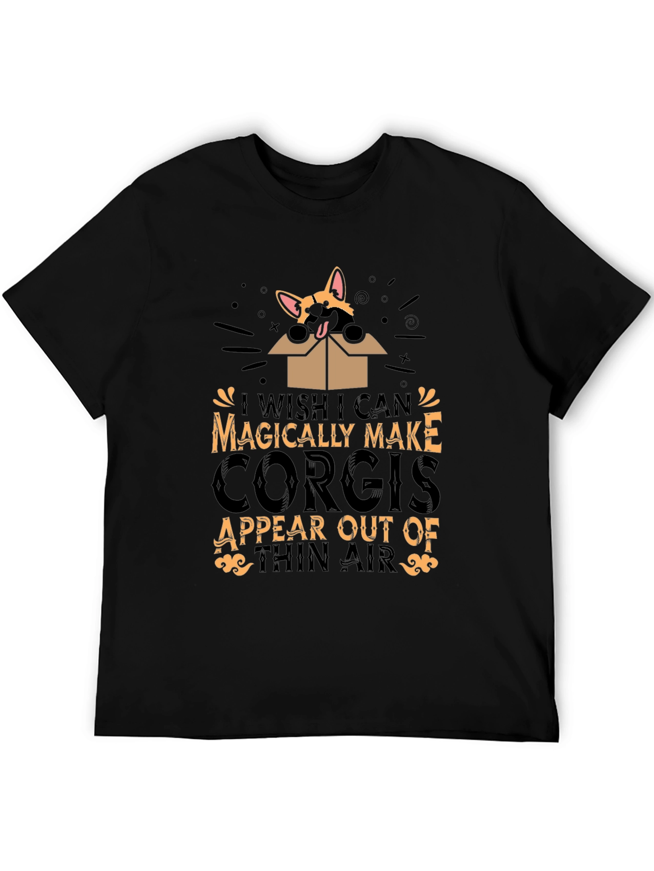 Magically Make Corgis Appear T-Shirt