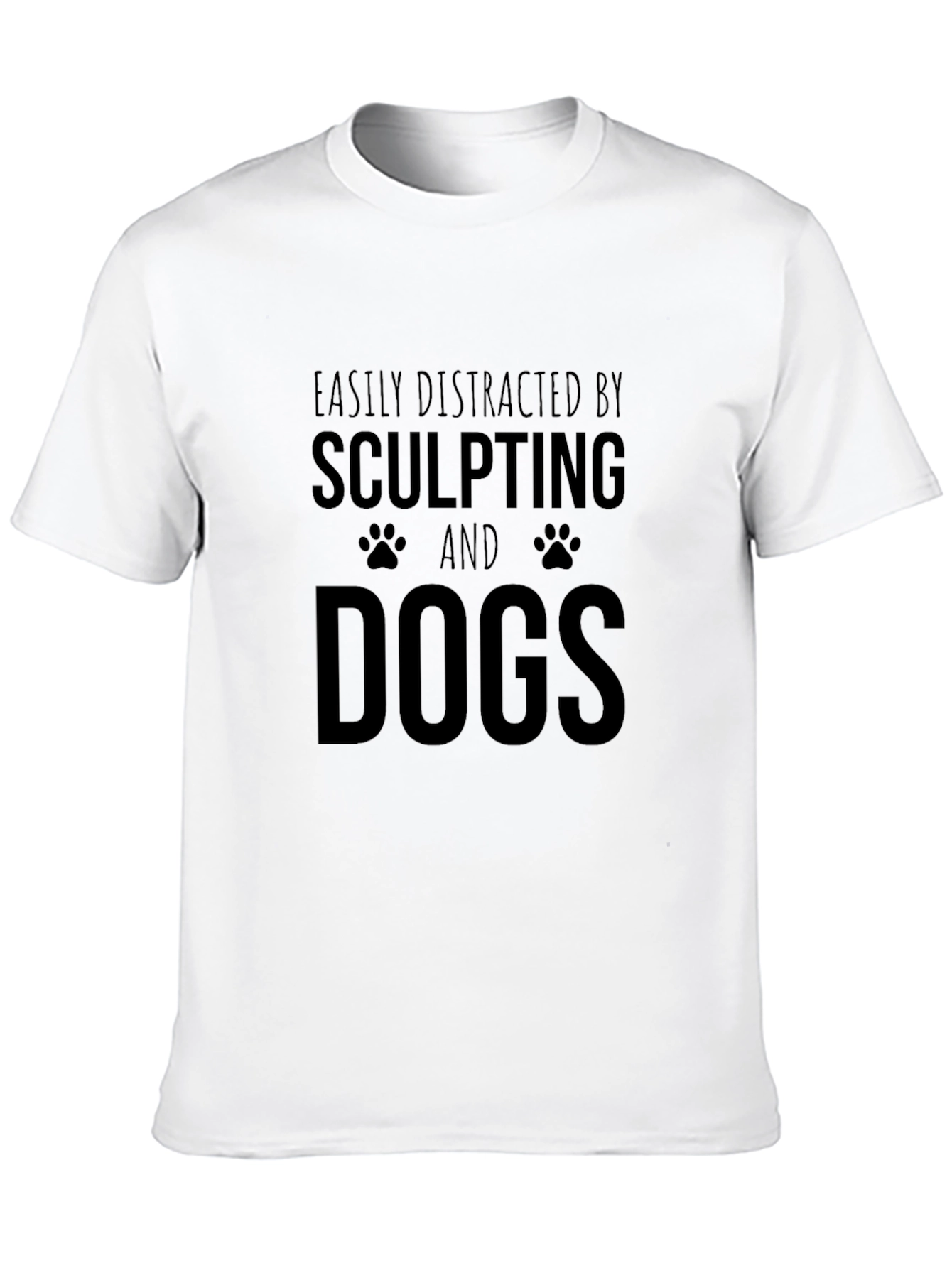 Sculpting and Dogs T-Shirt - Funny Pet Lover Tee