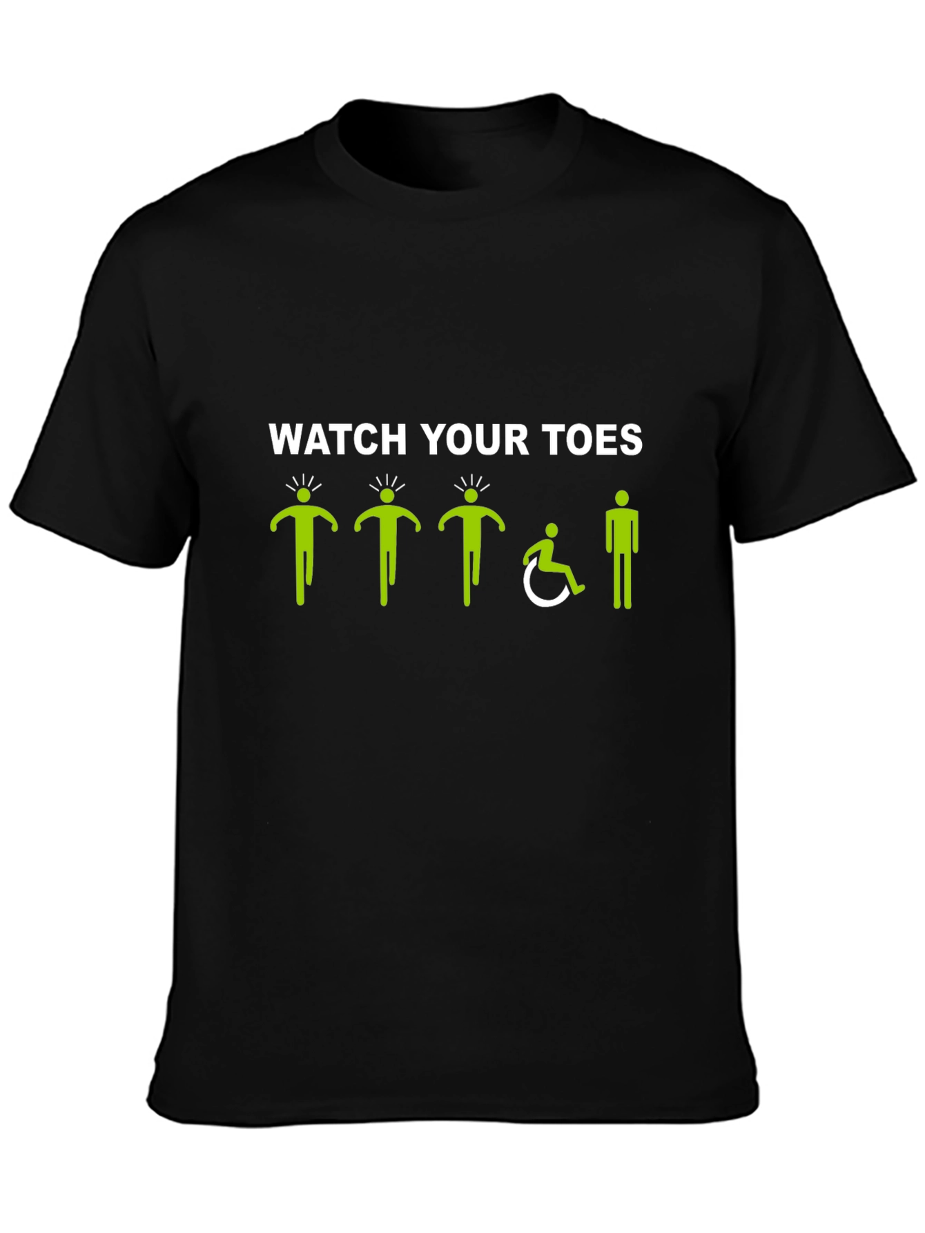 Watch Your Toes T-Shirt