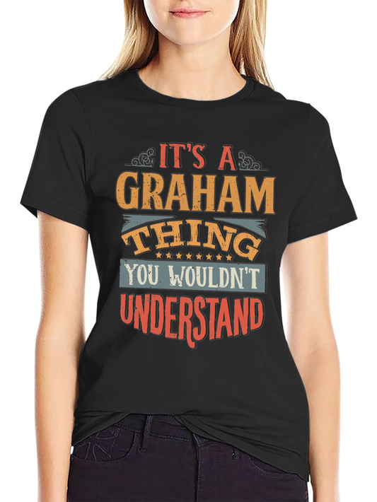 Its A Graham Thing T-Shirt