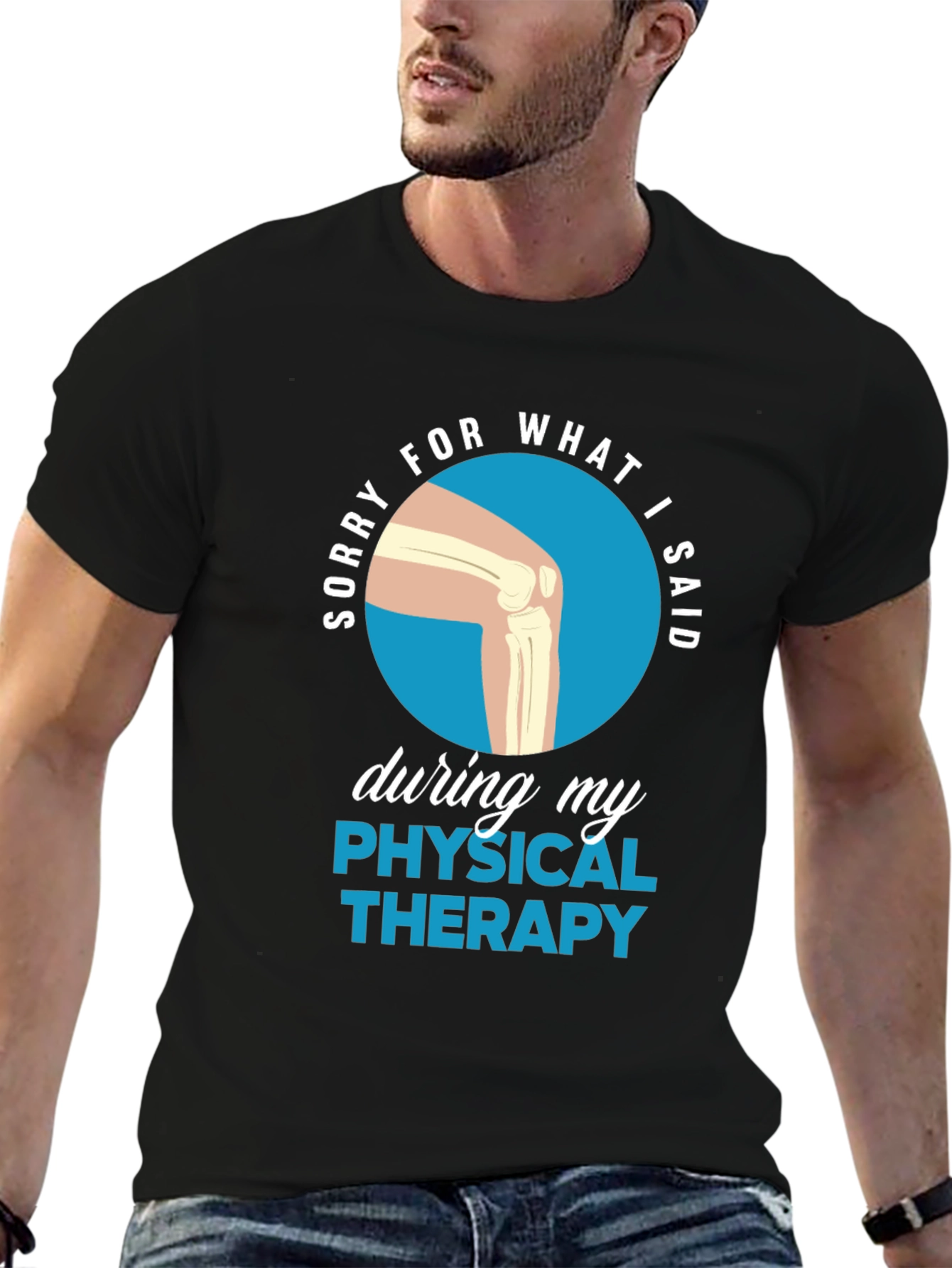 Funny Physical Therapy Sorry T-Shirt