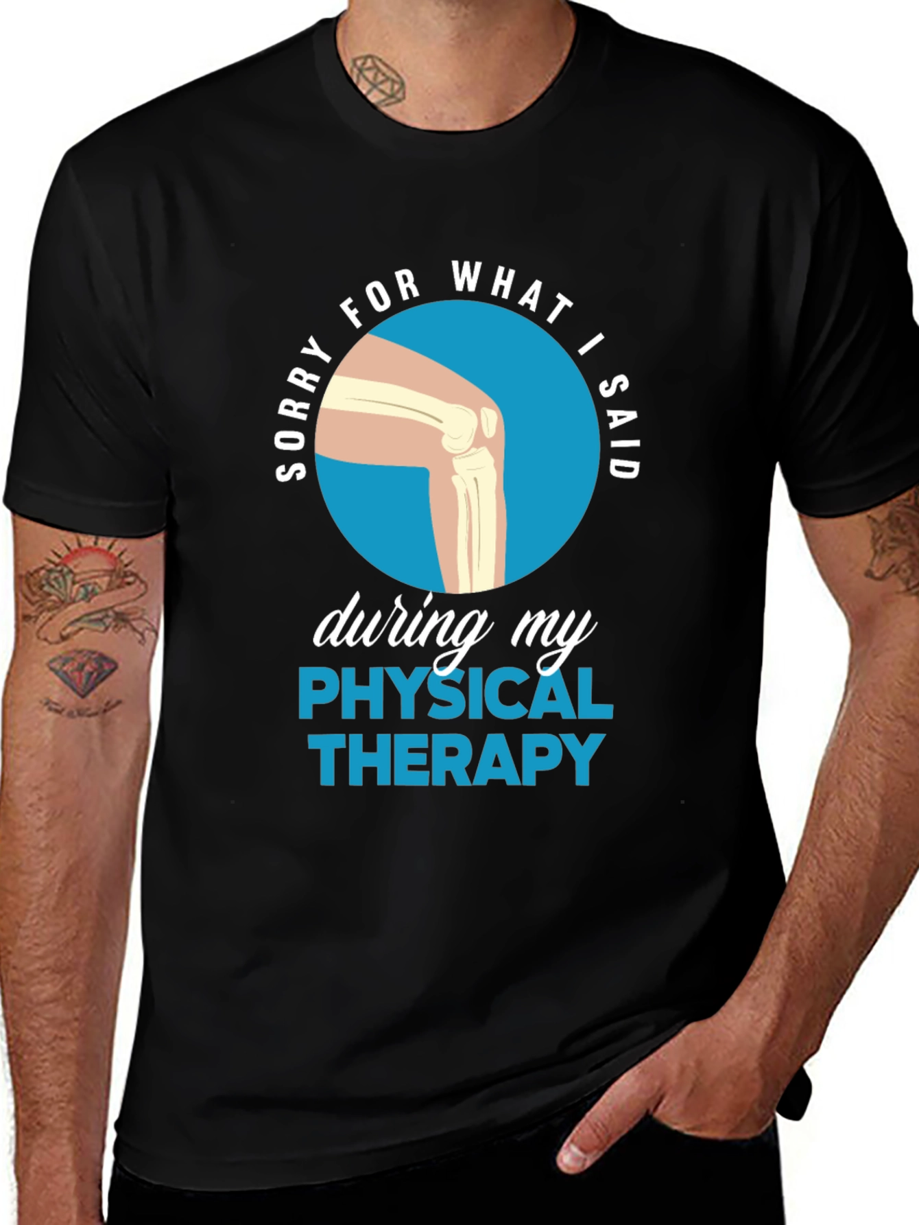 Funny Physical Therapy Sorry T-Shirt