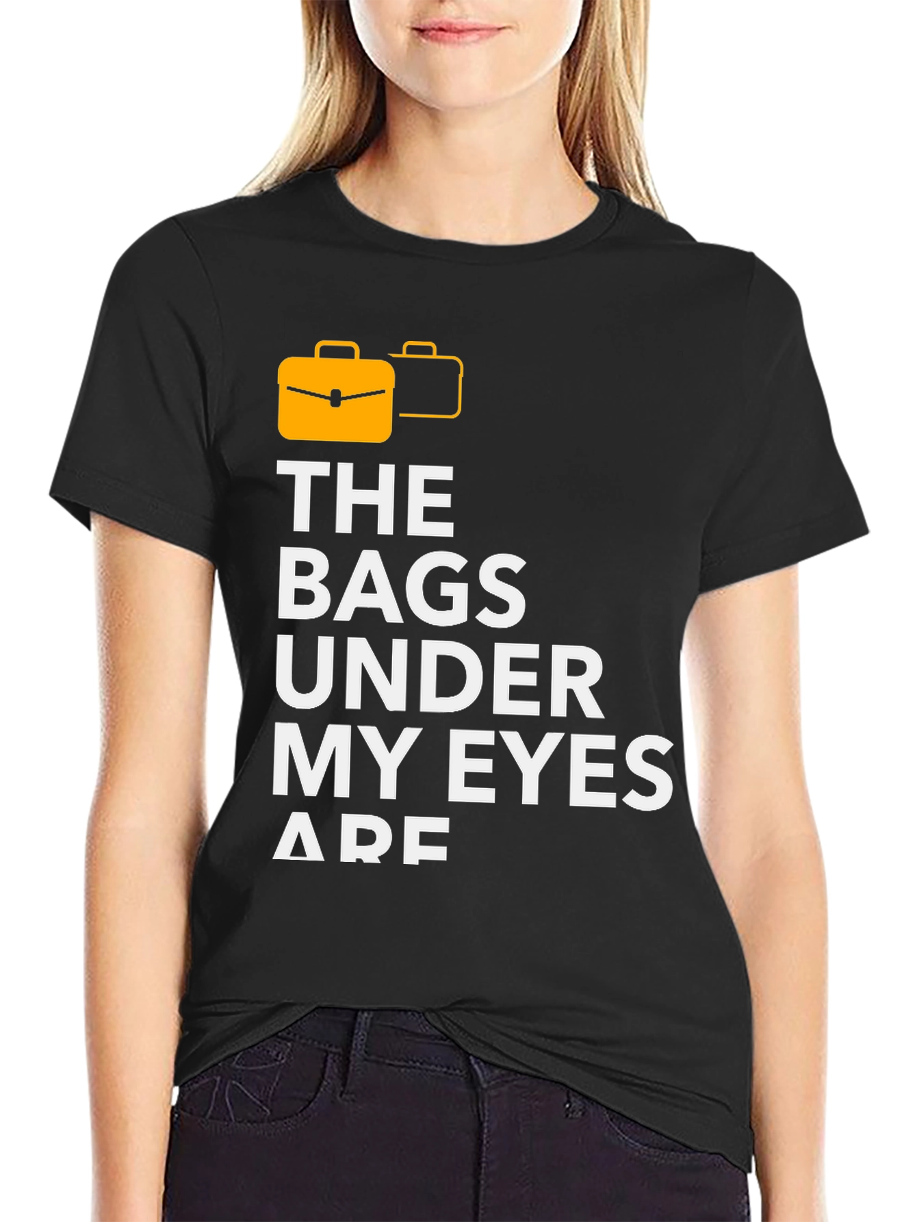 Funny The Bags Under My Eyes Are Graphic T-Shirt