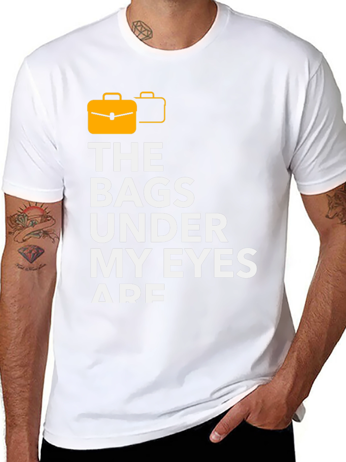 Funny The Bags Under My Eyes Are Graphic T-Shirt