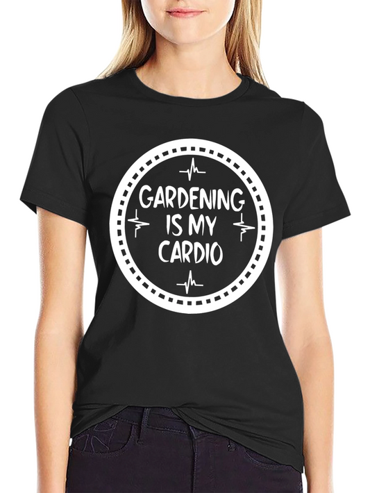 Gardening is My Cardio Black T-Shirt