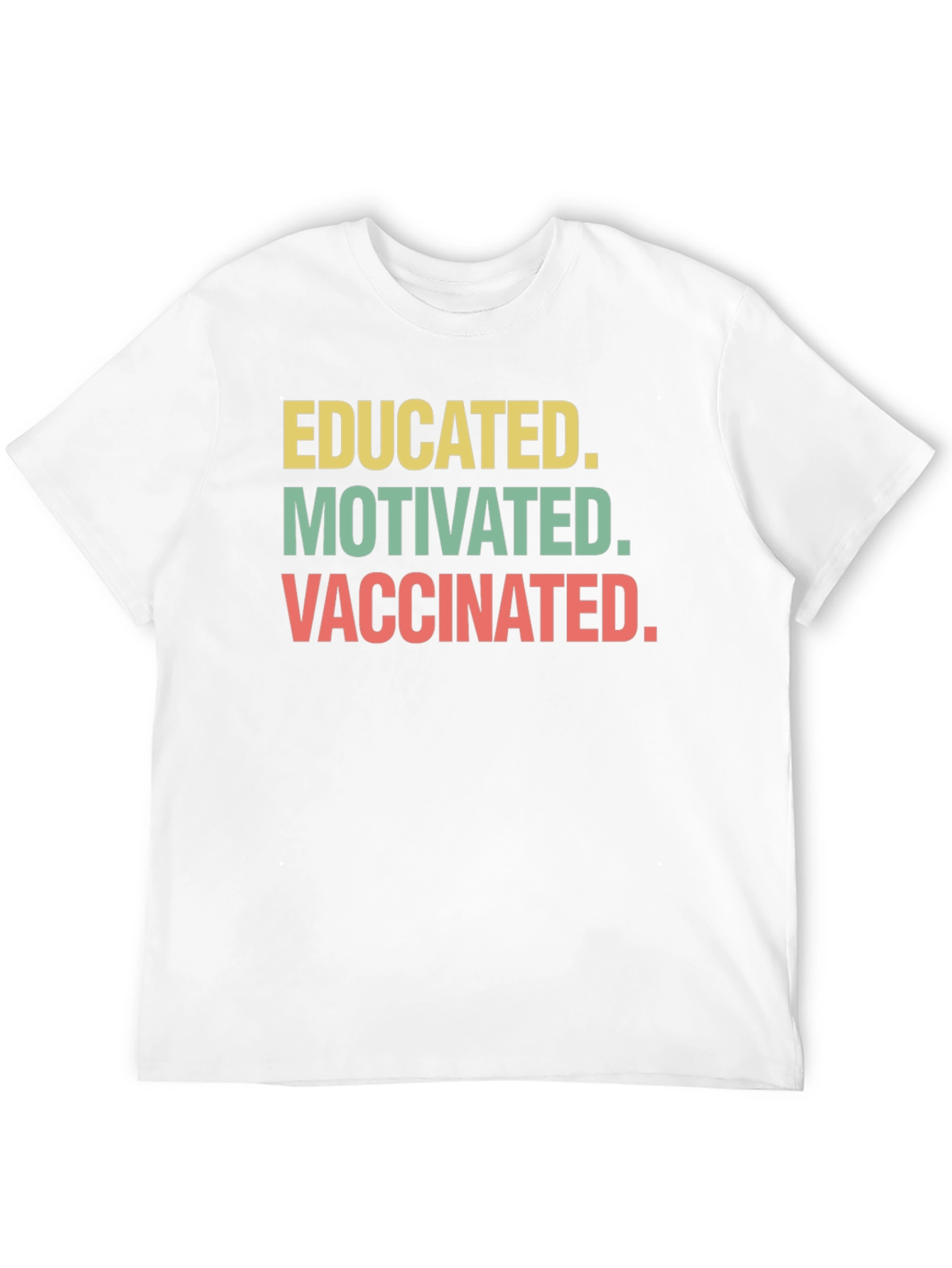 Educated Motivated Vaccinated Tee