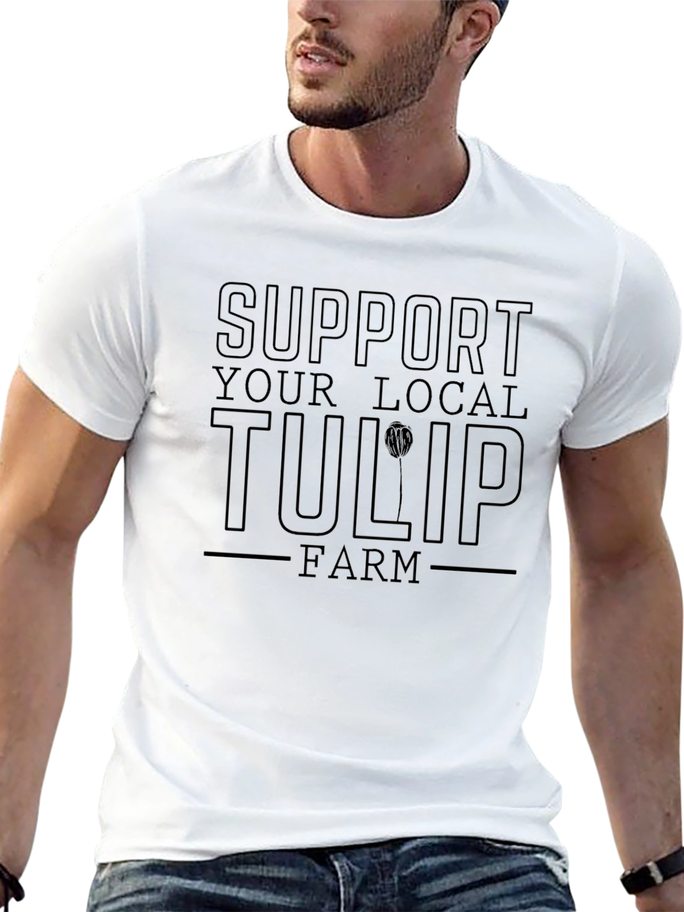 Support Your Local Tulip Farm T-Shirt