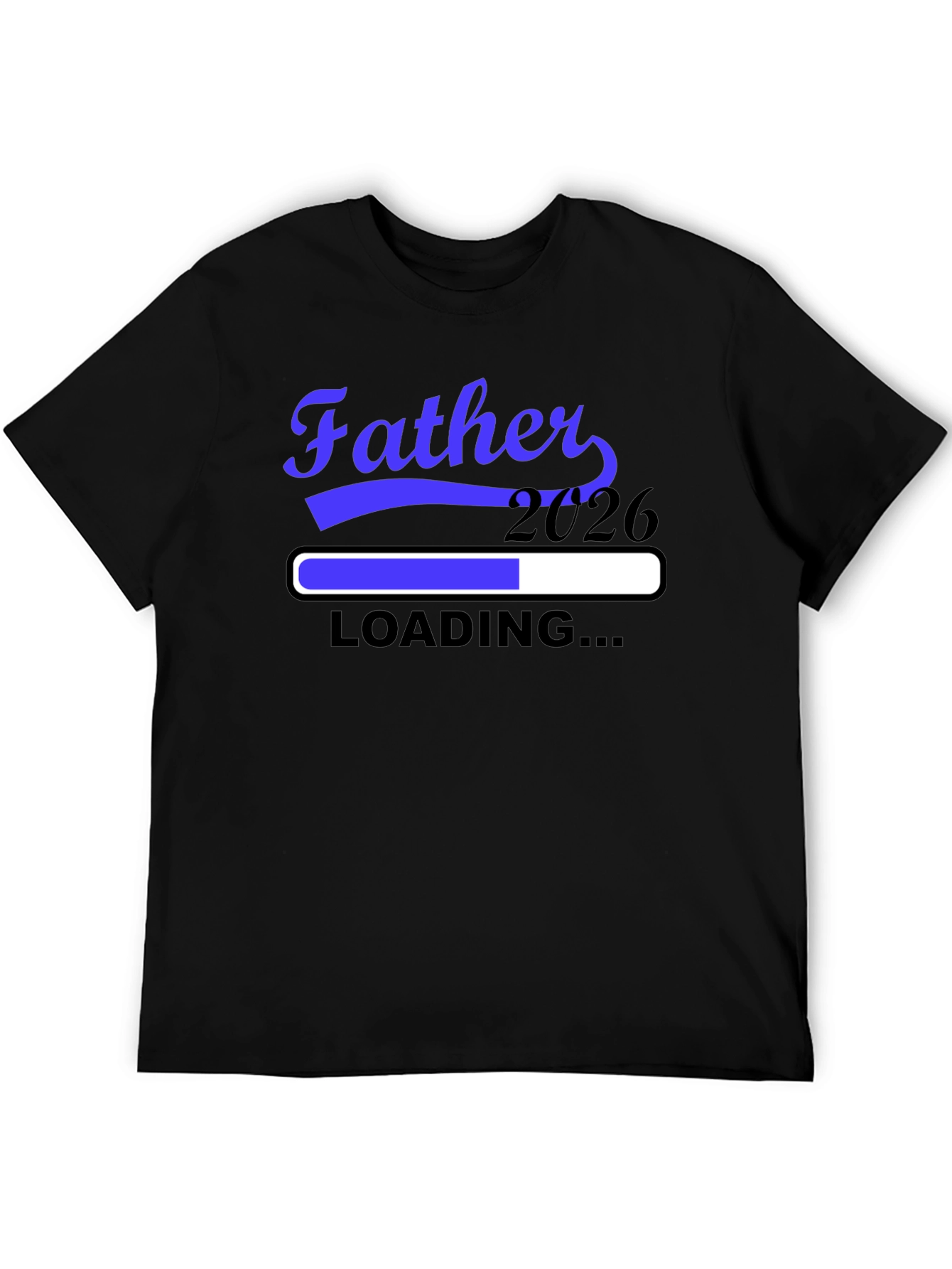 Father 2026 Loading T-Shirt