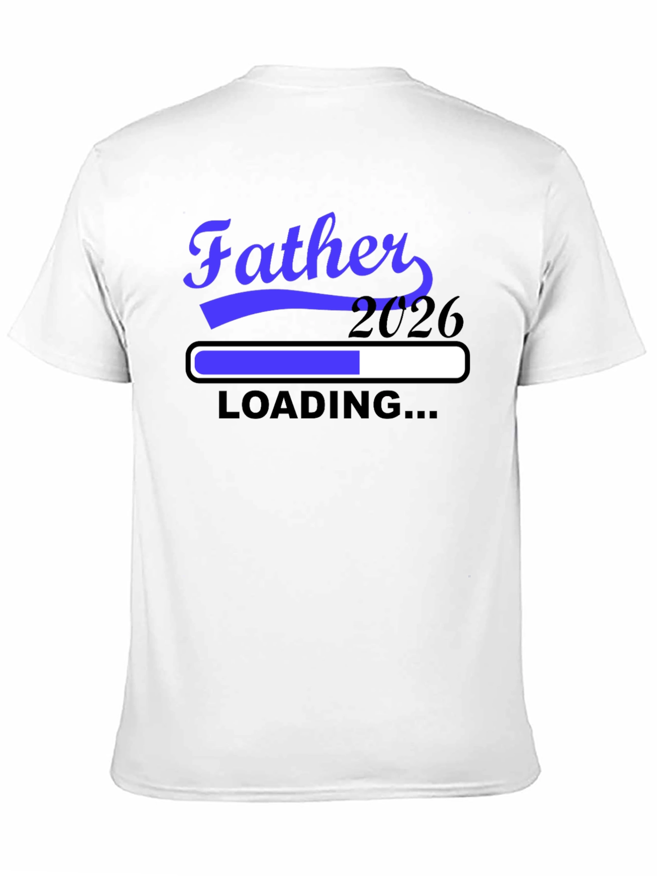 Father 2026 Loading T-Shirt