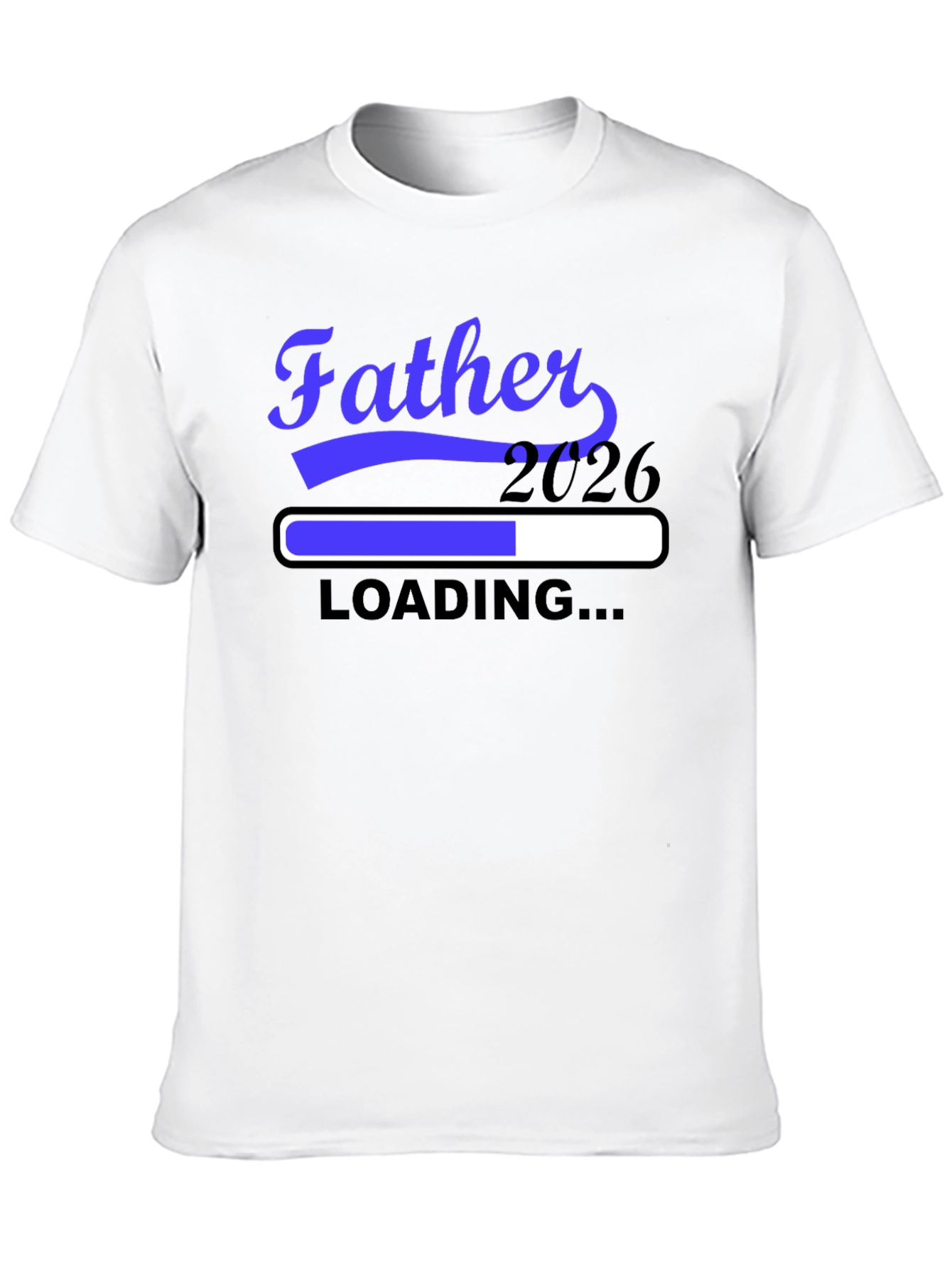 Father 2026 Loading T-Shirt