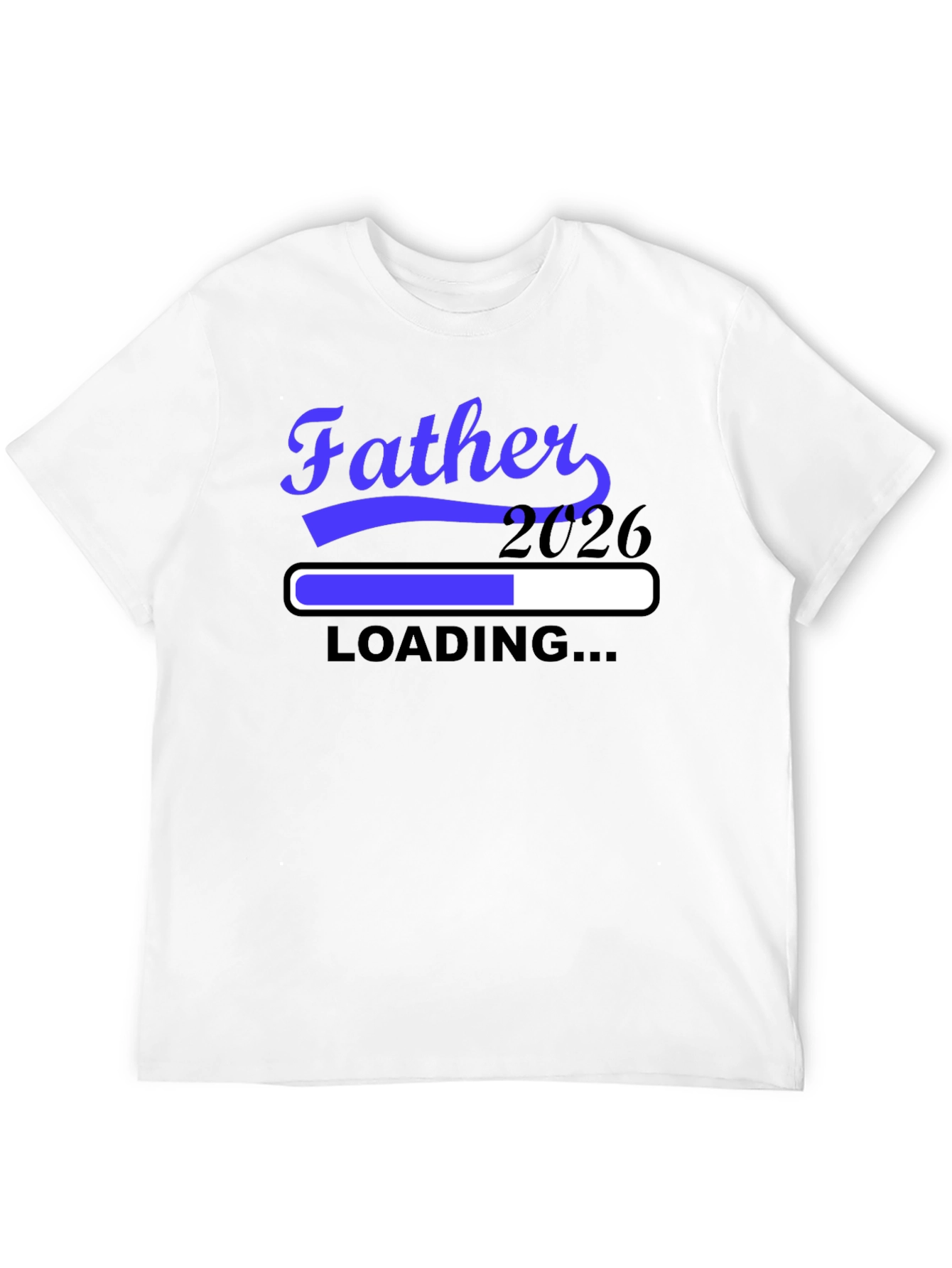 Father 2026 Loading T-Shirt