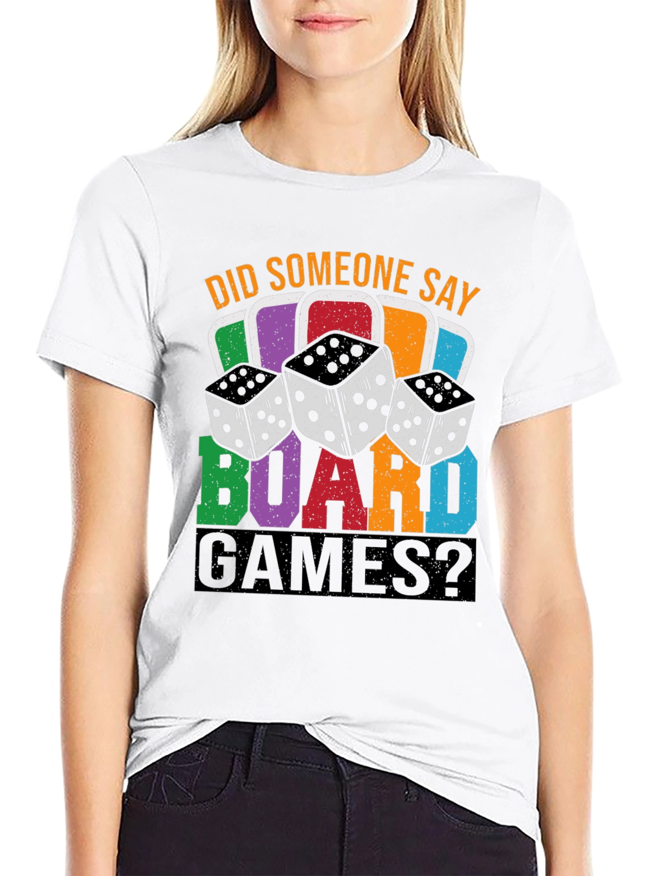 Did Someone Say Board Games? Graphic T-Shirt