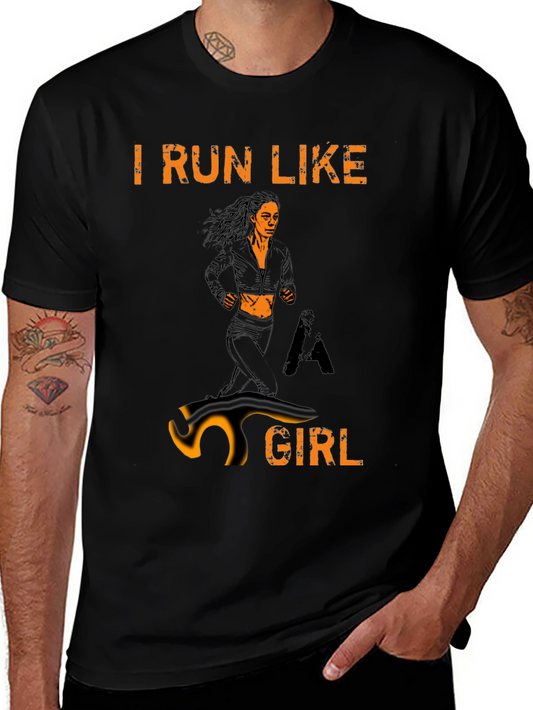 I Run Like a Girl T-Shirt