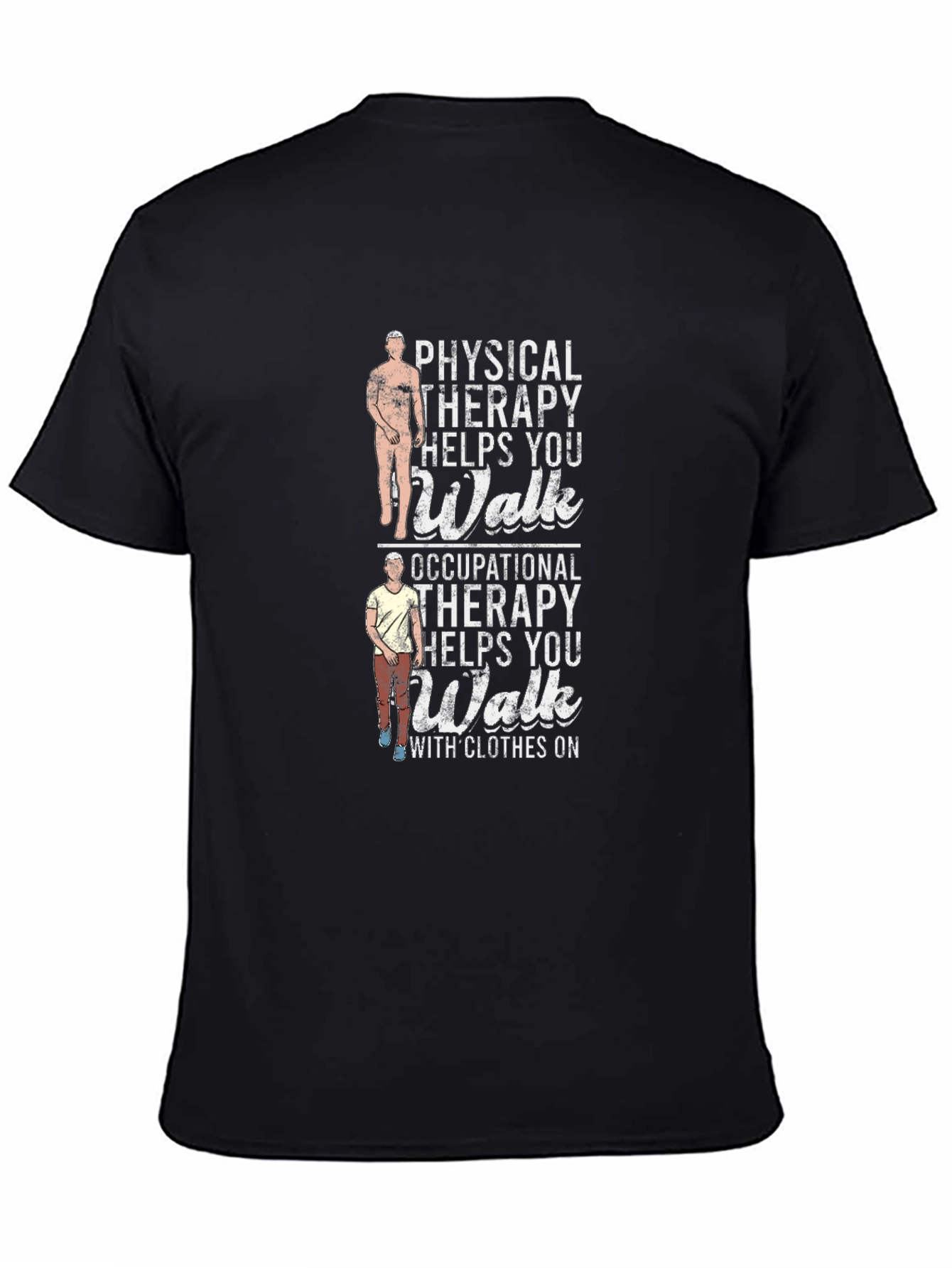 Physical Therapy Helps You Walk T-Shirt