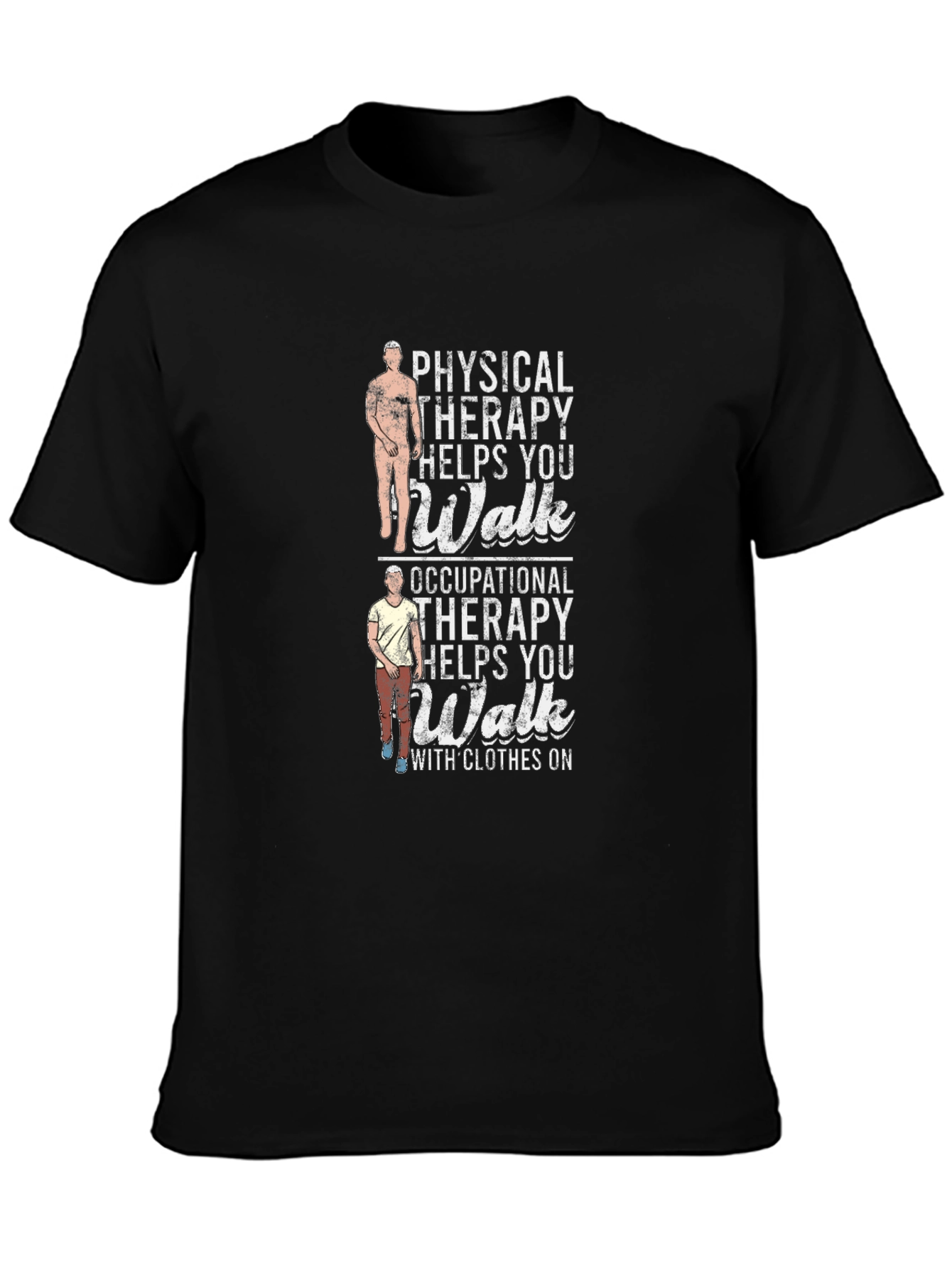 Physical Therapy Helps You Walk T-Shirt