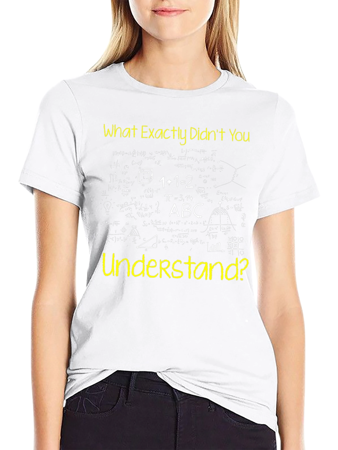 Math Formula T-Shirt - What Didnt You Understand?