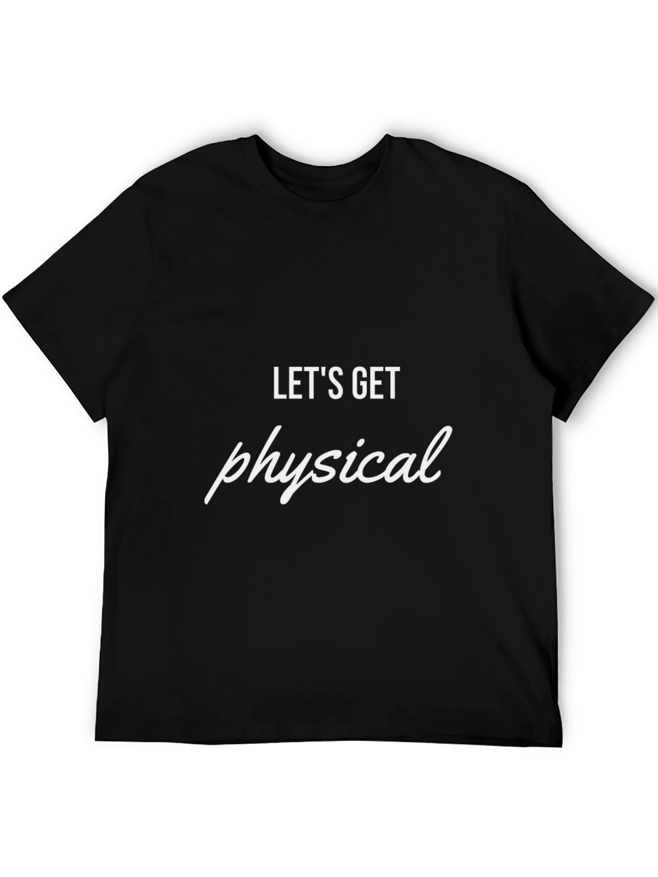 Lets Get Physical Tee