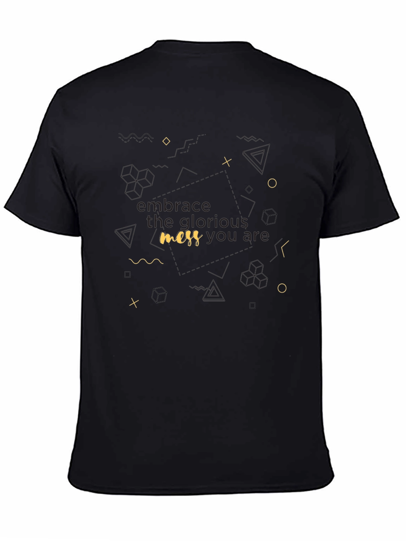 Embrace the Mess Black T-Shirt