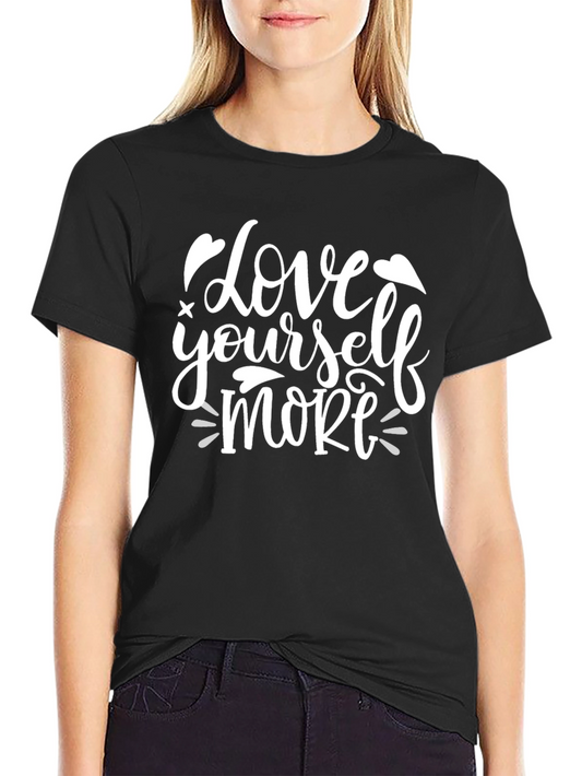 Love Yourself More Graphic T-Shirt