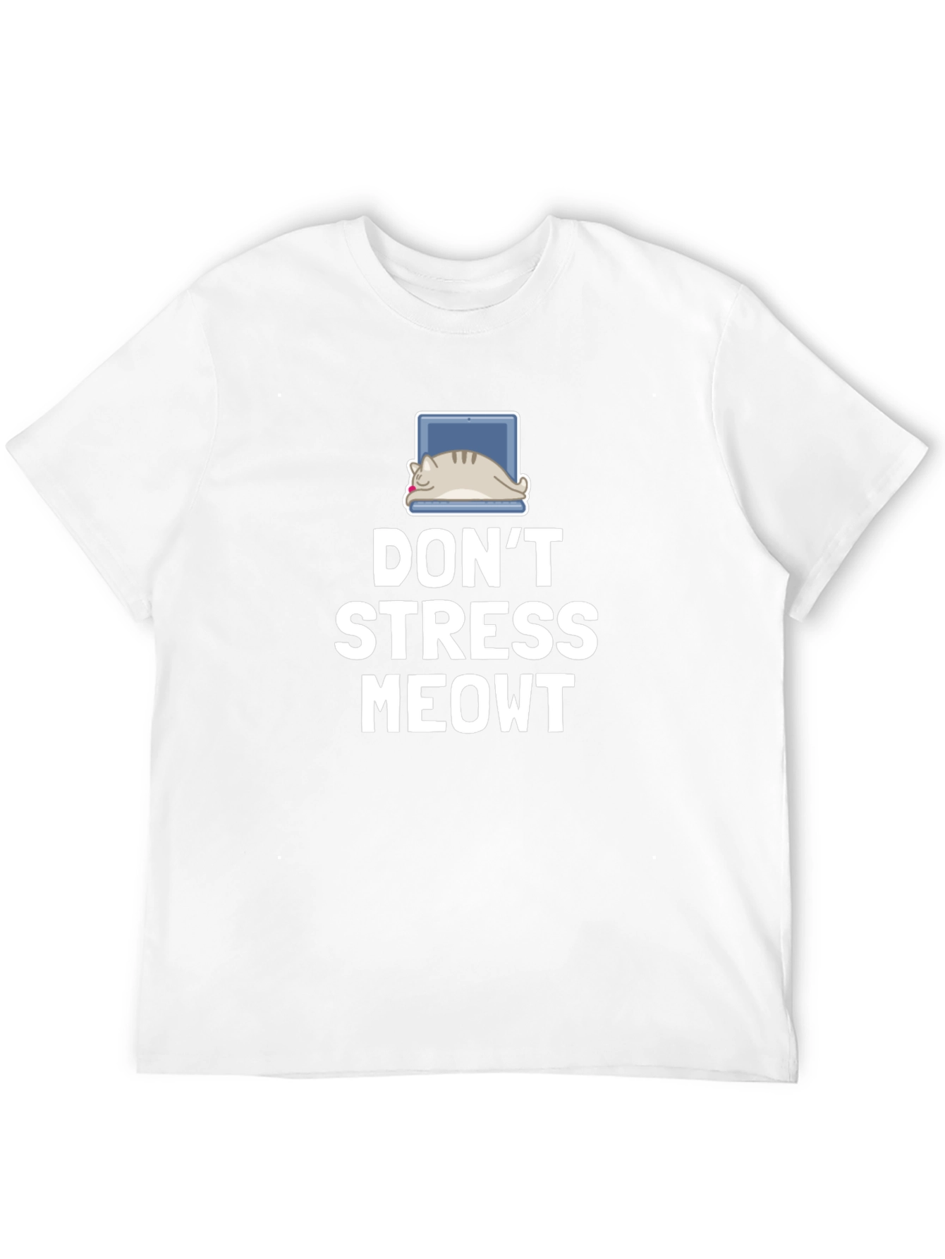 Dont Stress Meowt Cat Laptop T-Shirt