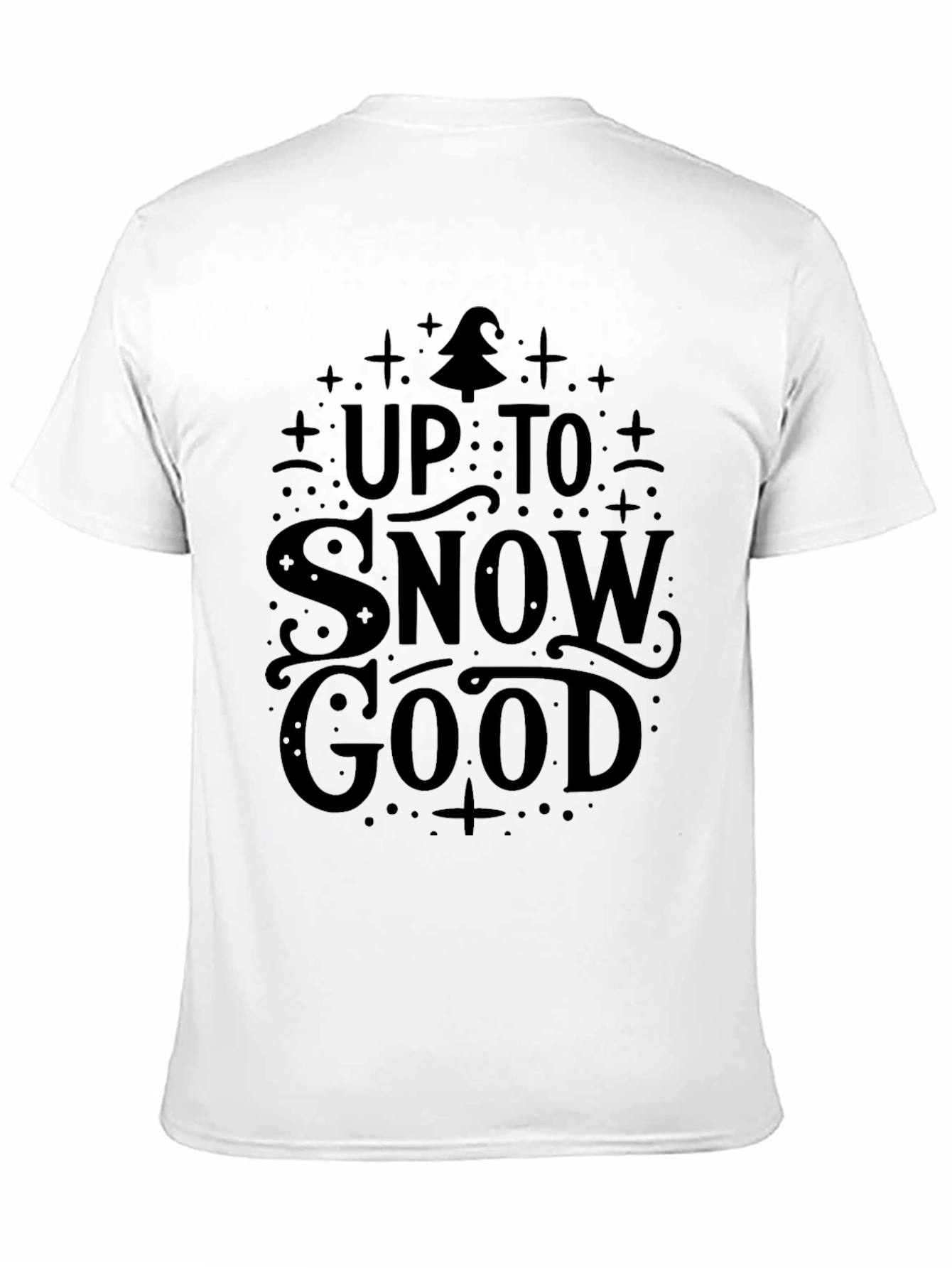 Up To Snow Good Black Graphic Tee