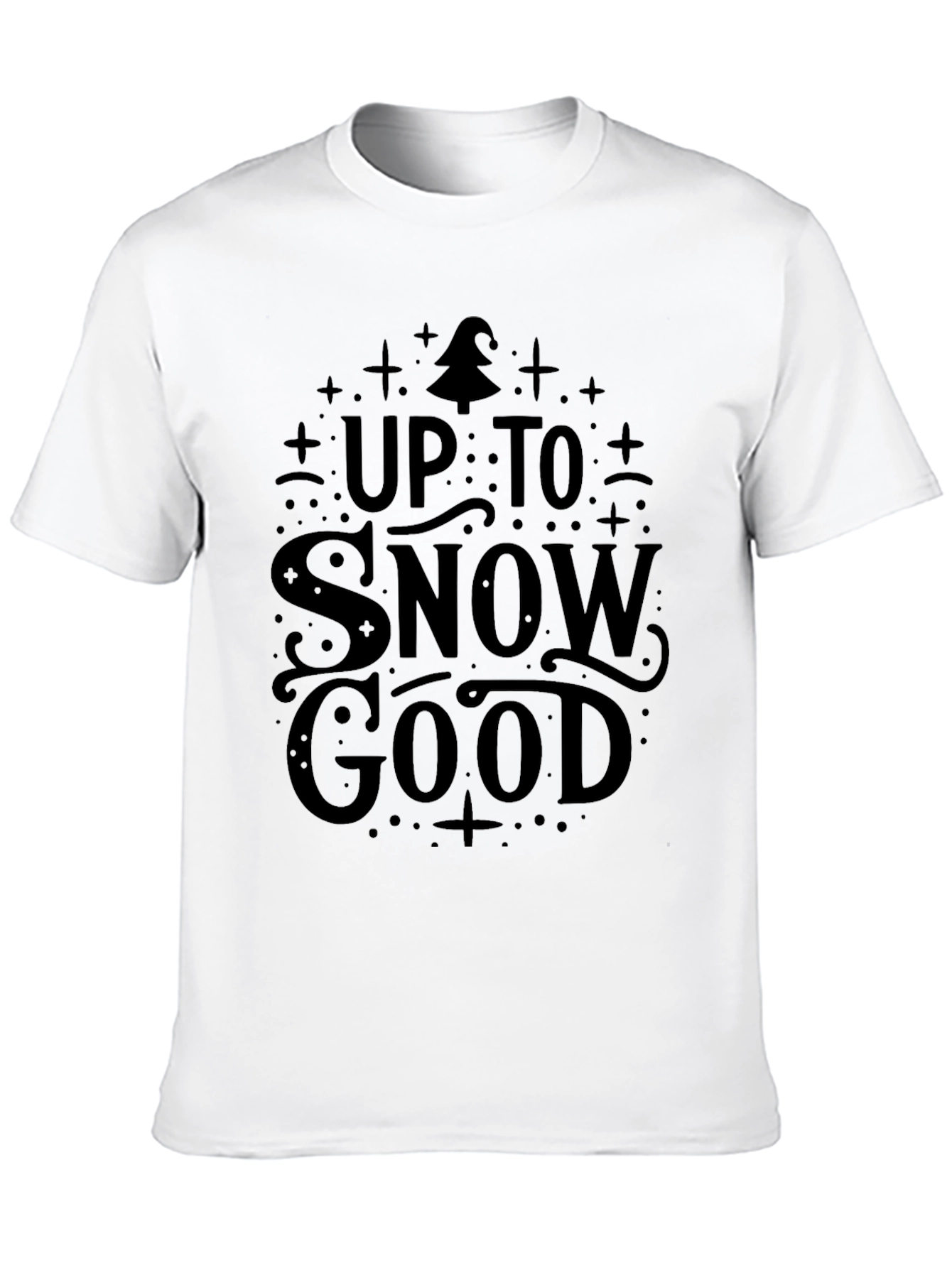 Up To Snow Good Black Graphic Tee