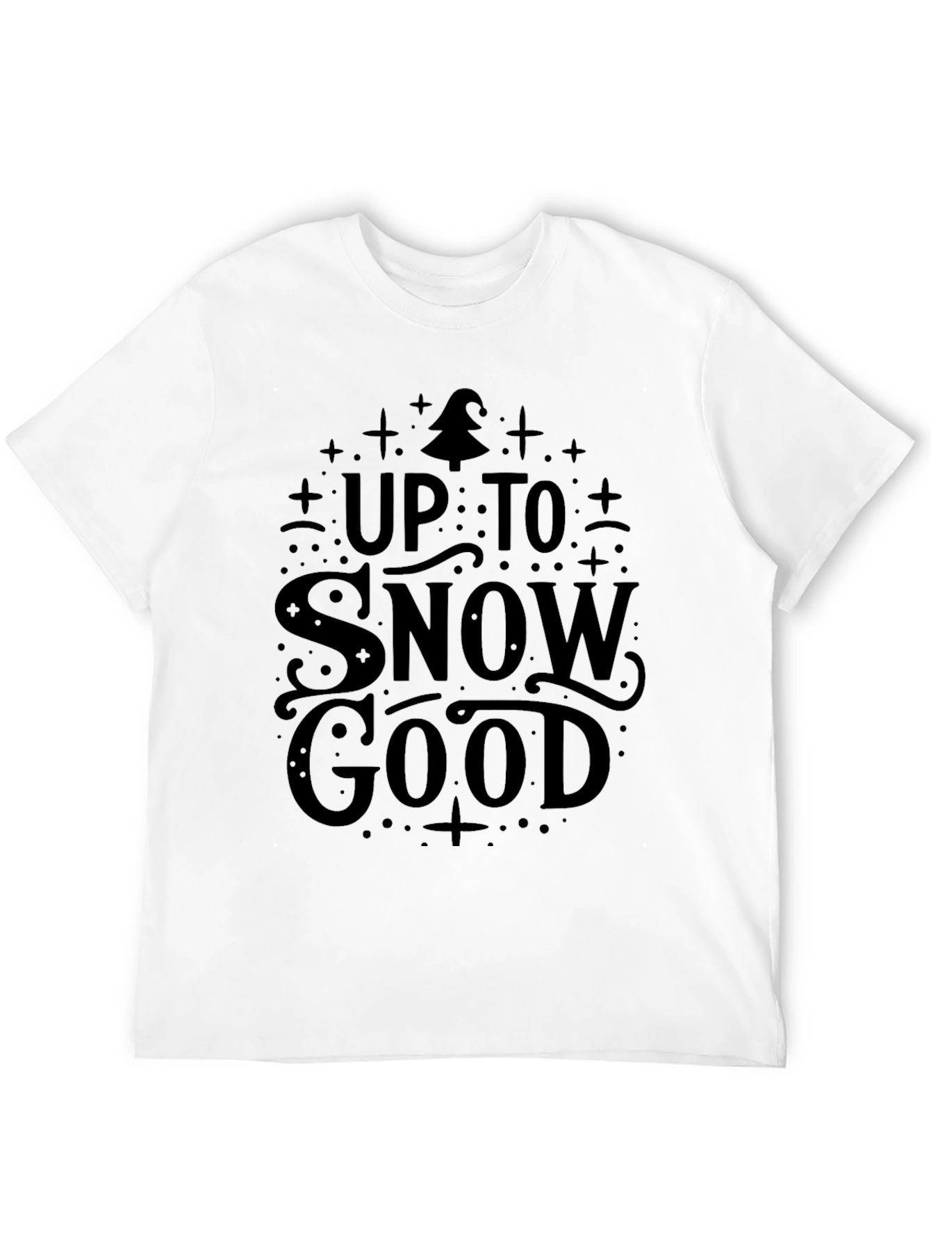 Up To Snow Good Black Graphic Tee
