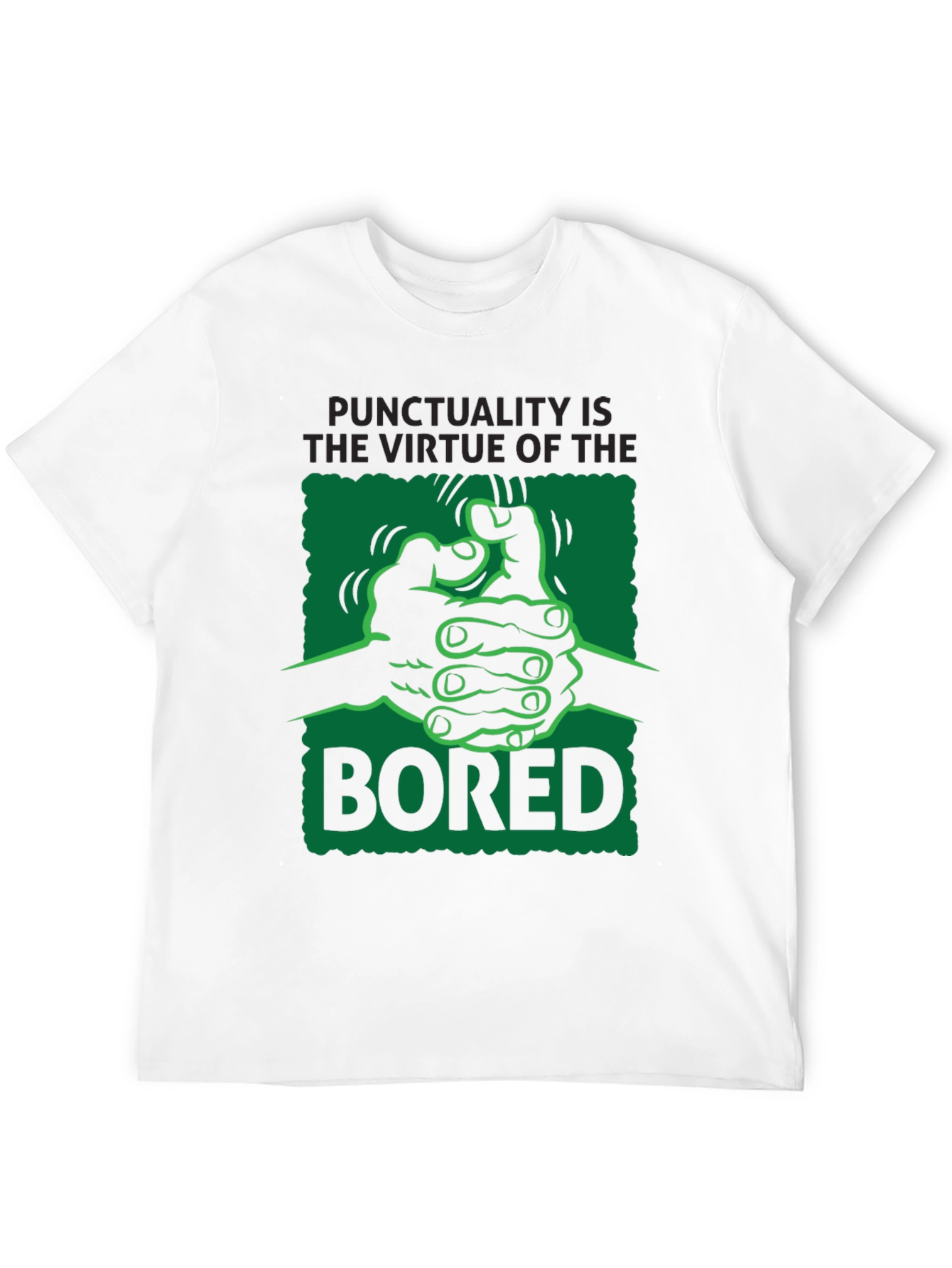 Punctuality is Virtue of Bored T-Shirt