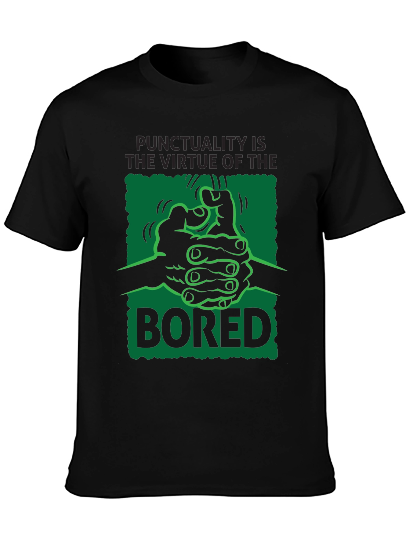 Punctuality is Virtue of Bored T-Shirt