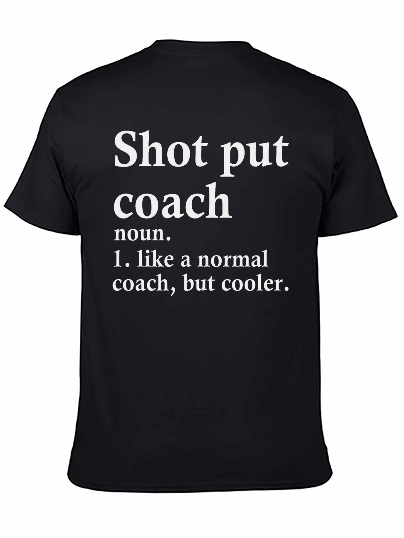Shot Put Coach Definition T-Shirt