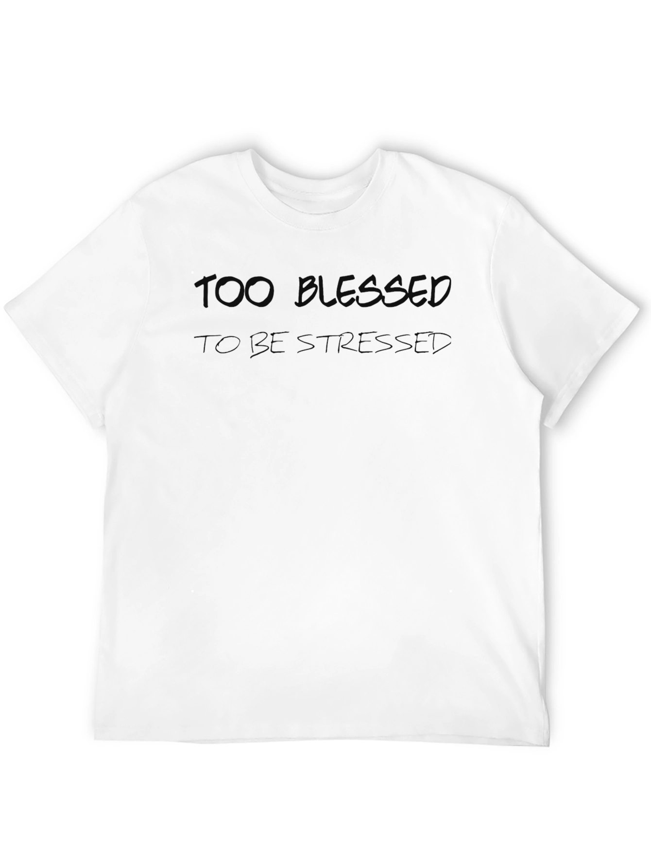 Too Blessed to Be Stressed Black T-Shirt