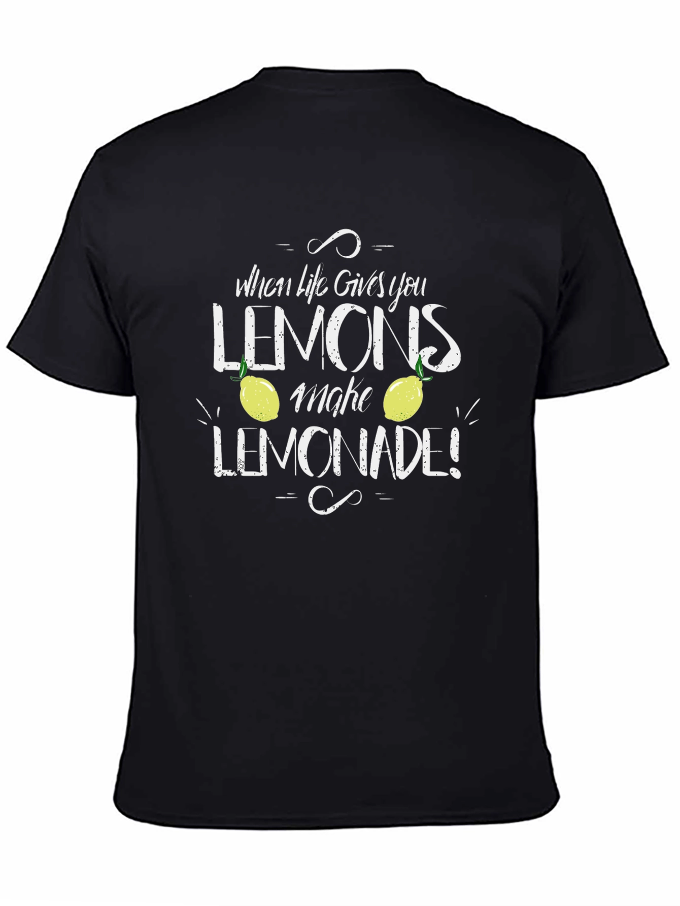 When Life Gives You Lemons T-Shirt