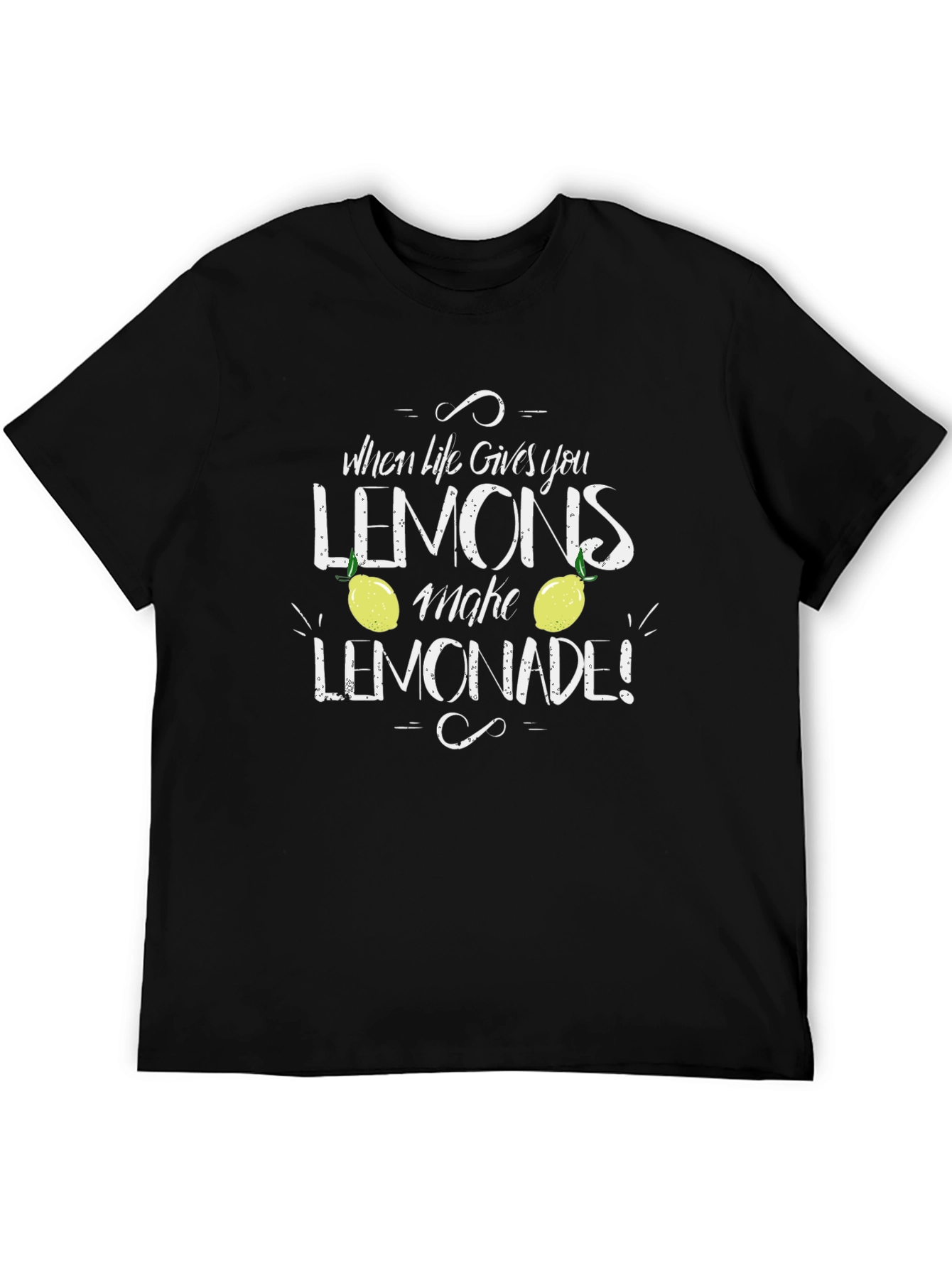 When Life Gives You Lemons T-Shirt