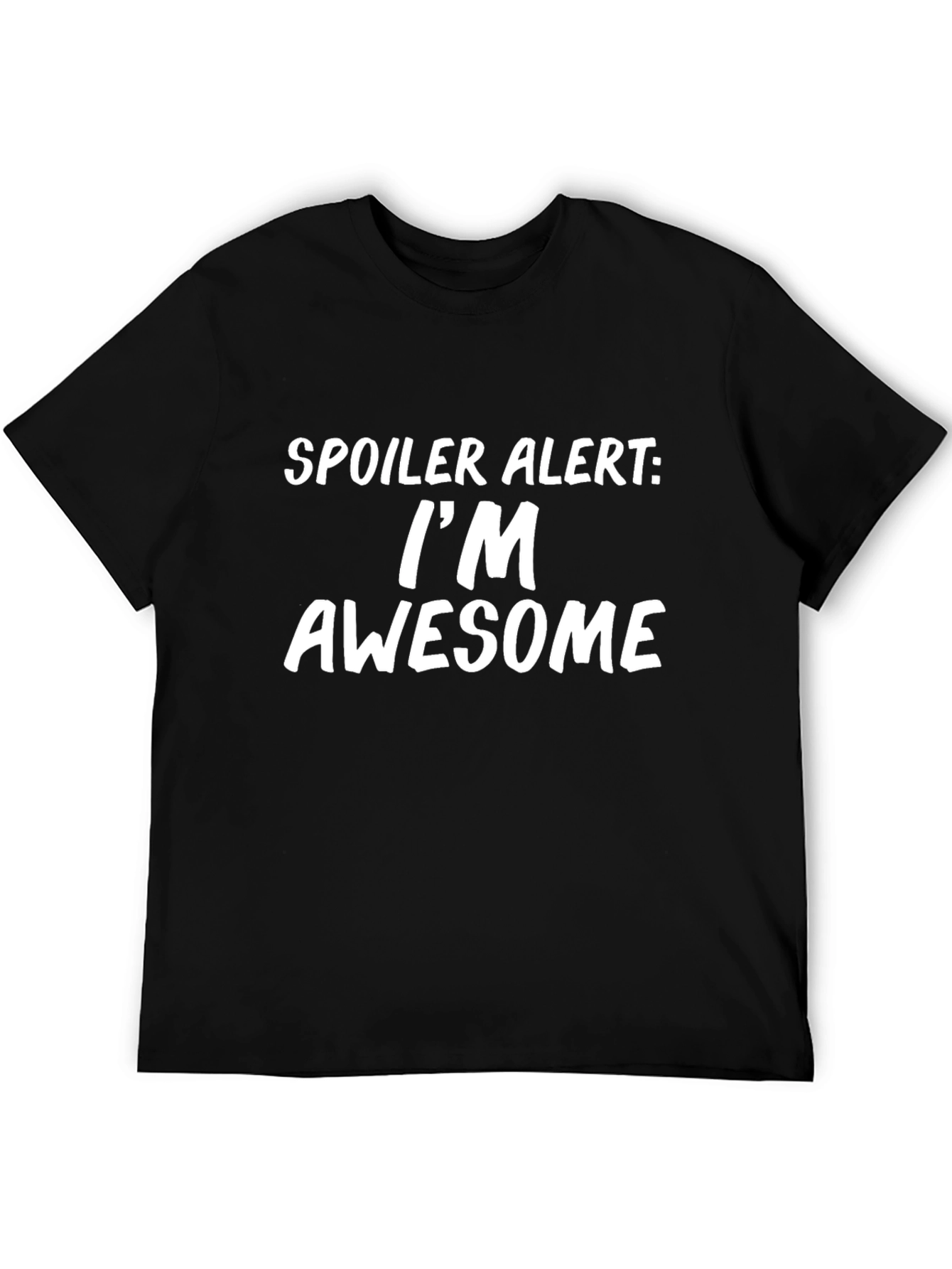 Funny Spoiler Alert Im Awesome Graphic Tee