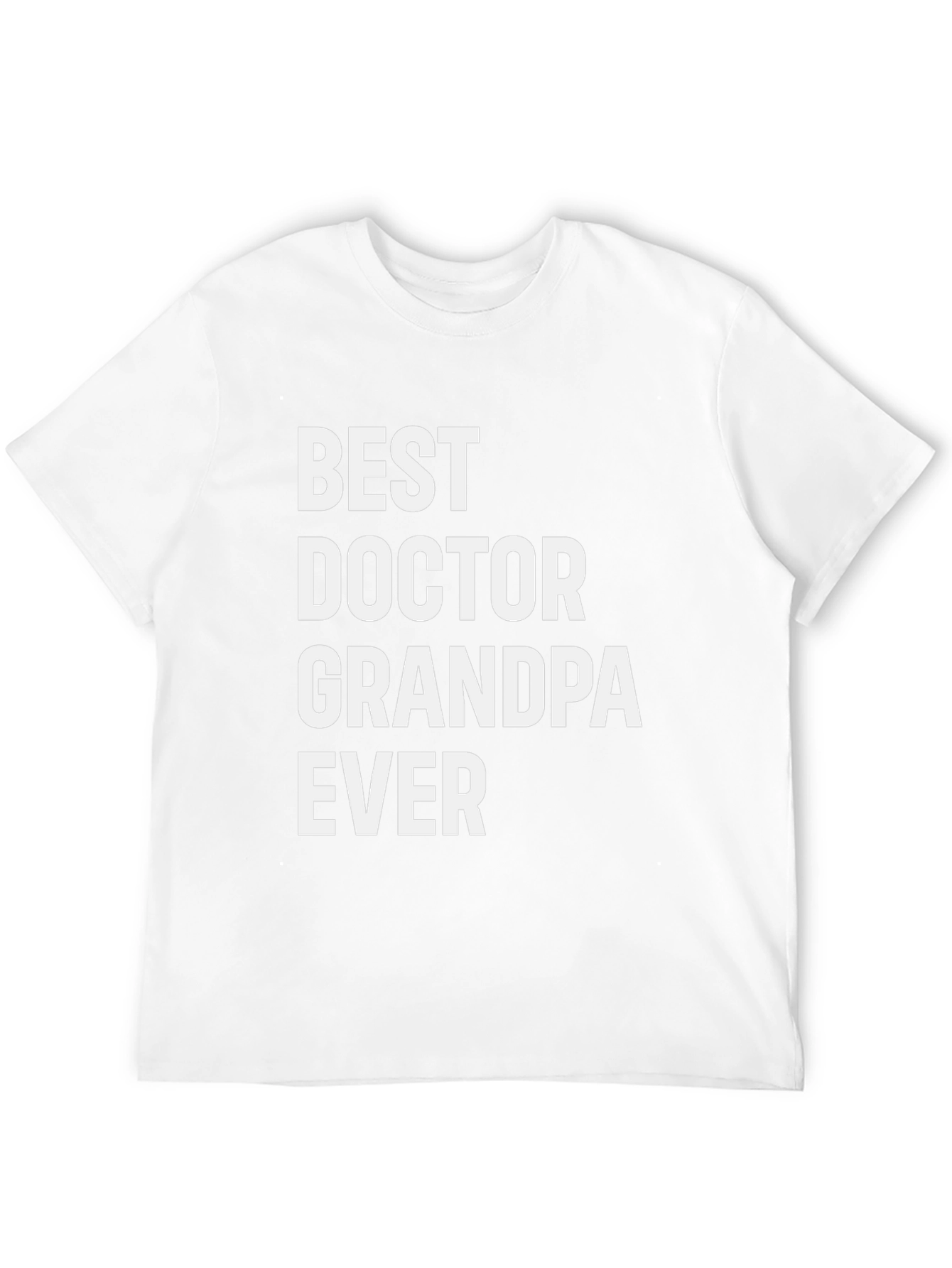 Best Doctor Grandpa Ever - Novelty T-Shirt