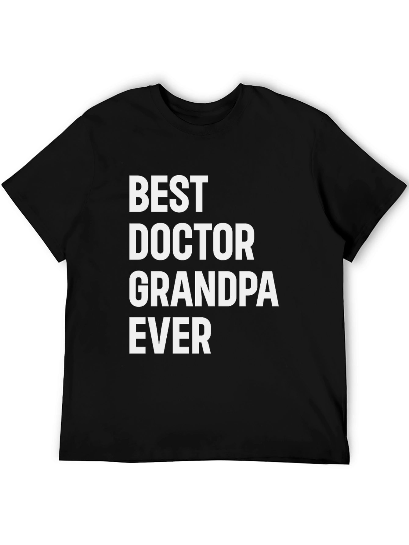 Best Doctor Grandpa Ever - Novelty T-Shirt
