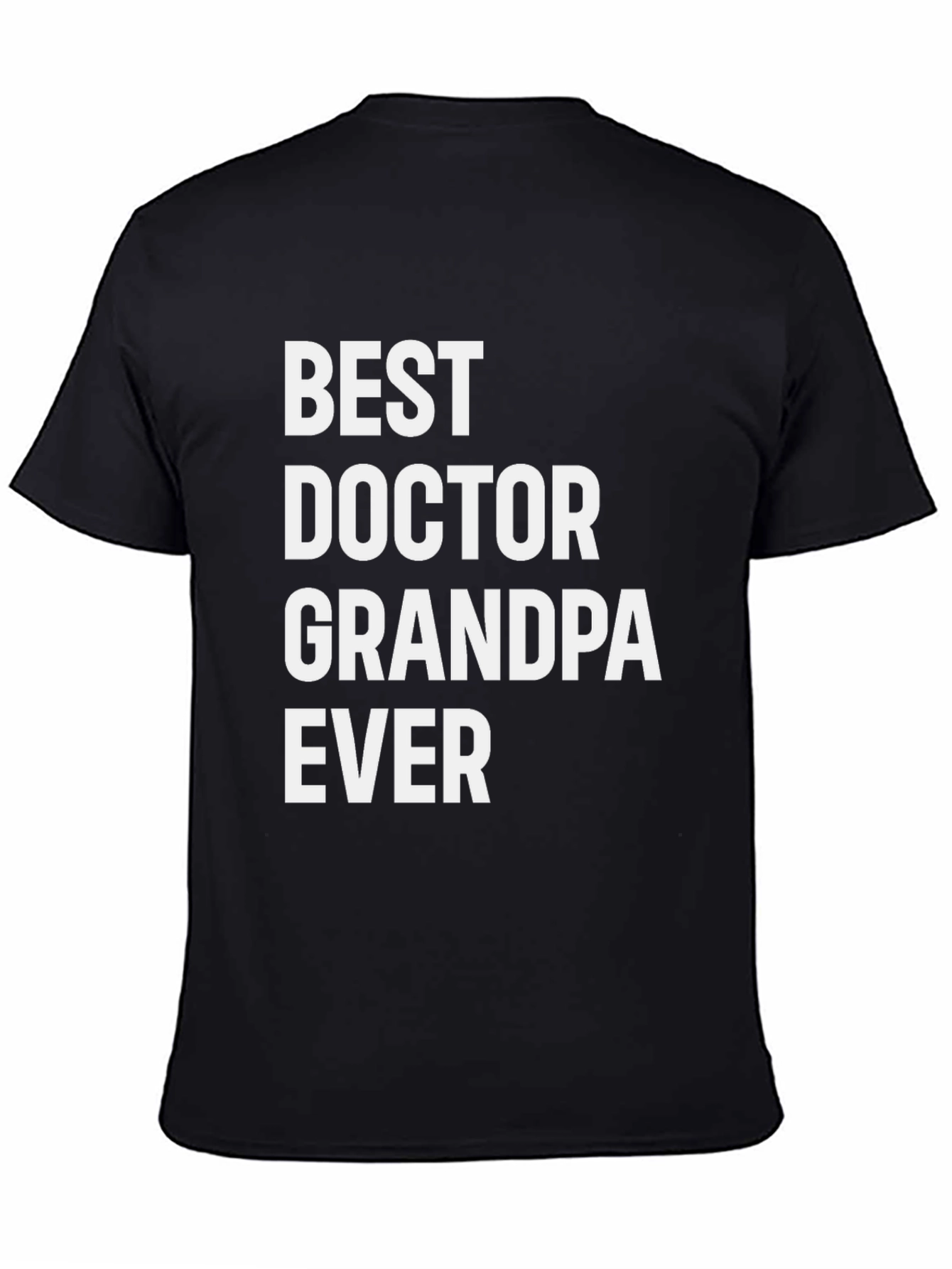 Best Doctor Grandpa Ever - Novelty T-Shirt