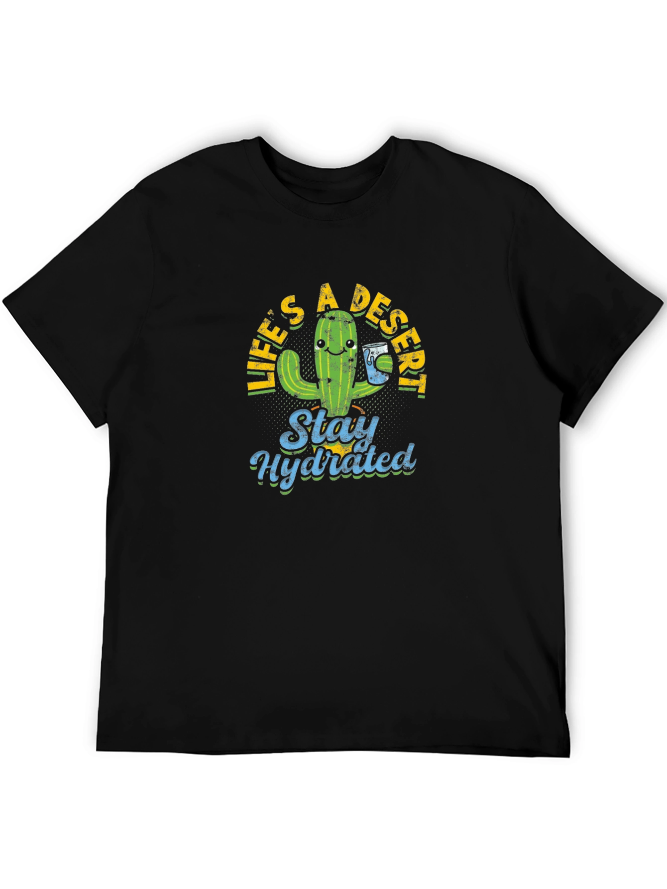 Lifes a Desert Stay Hydrated Graphic Tee