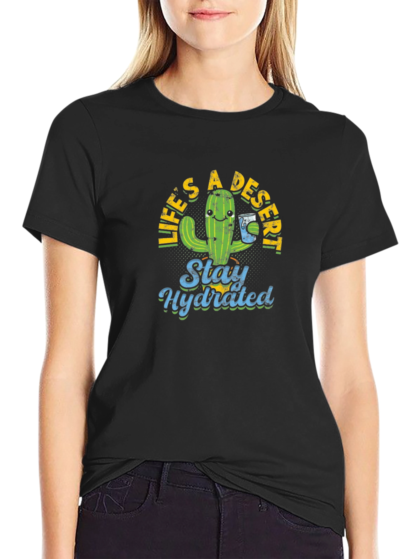 Lifes a Desert Stay Hydrated Graphic Tee