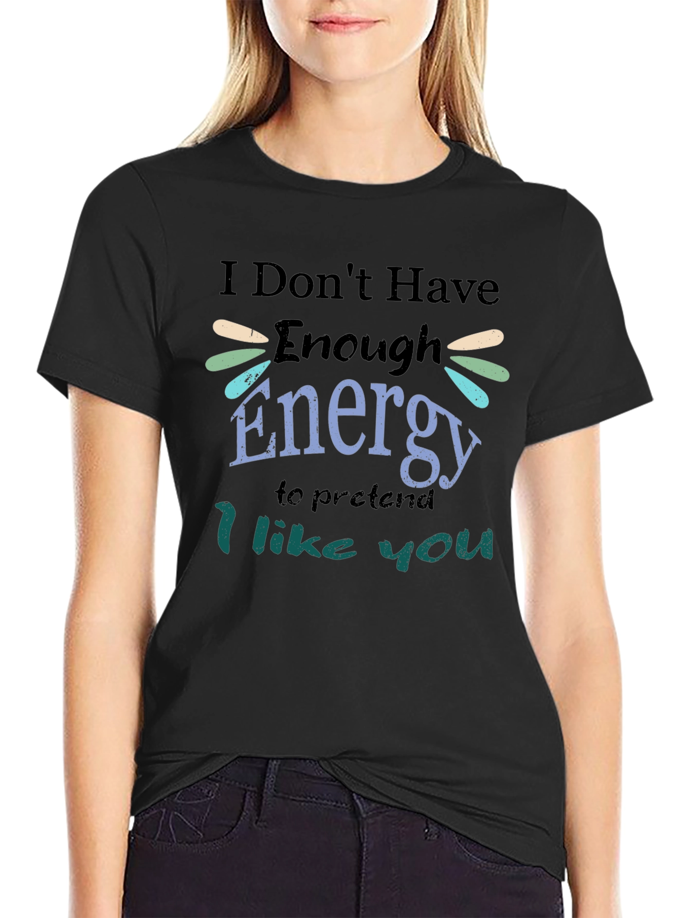 I Dont Have Enough Energy T-Shirt