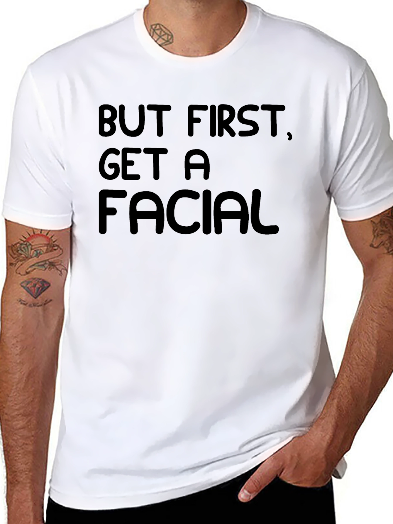 But First Get A Facial Black T-Shirt