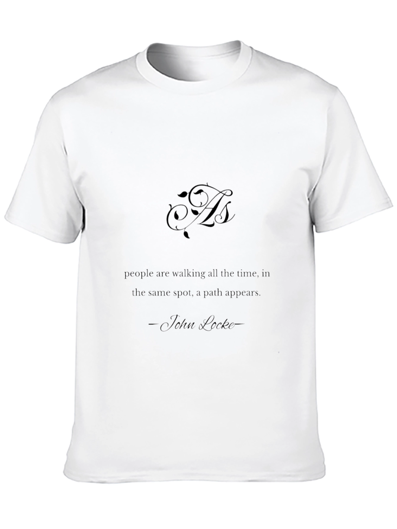 Inspirational Quote T-Shirt - John Locke
