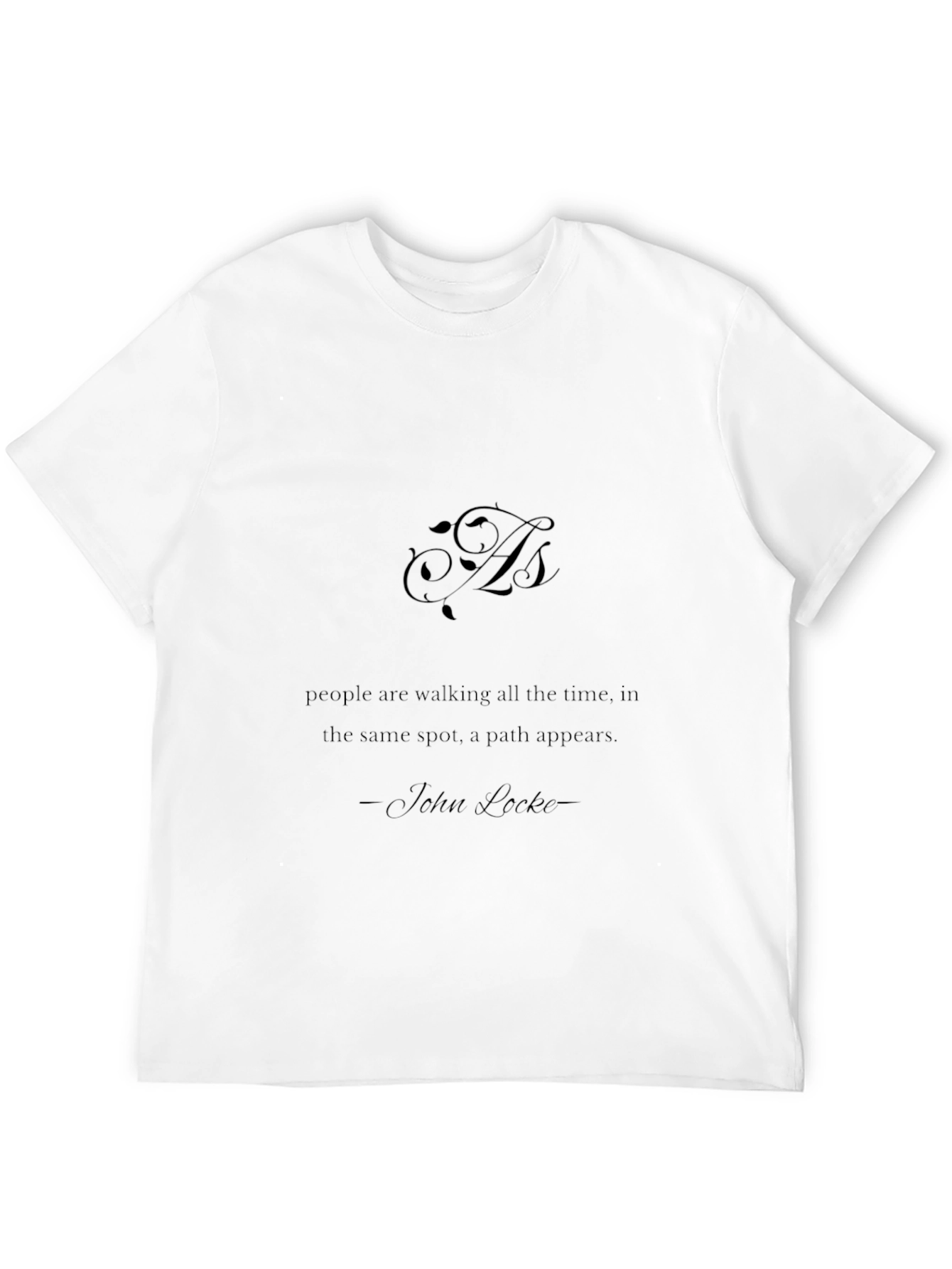 Inspirational Quote T-Shirt - John Locke