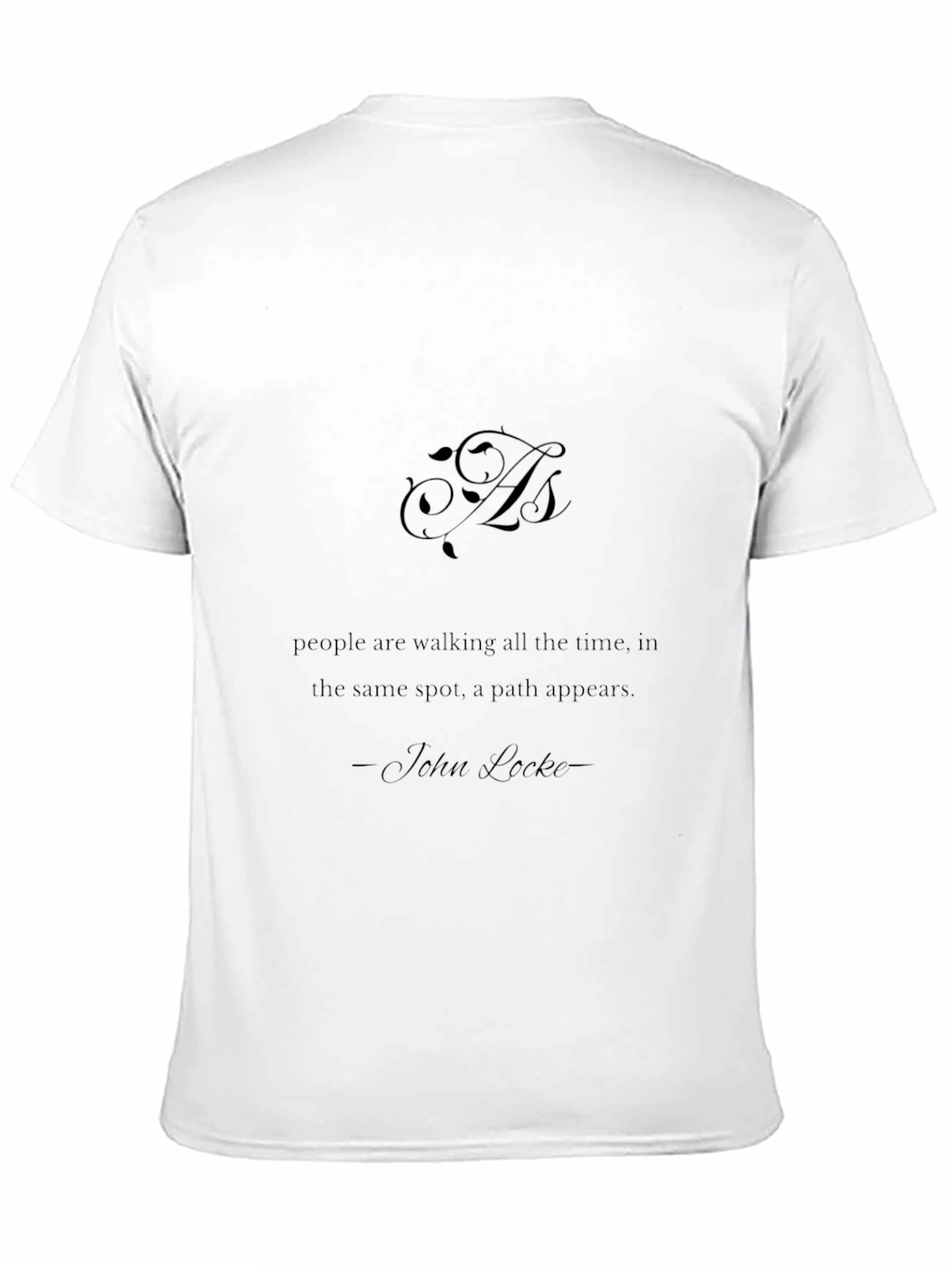 Inspirational Quote T-Shirt - John Locke