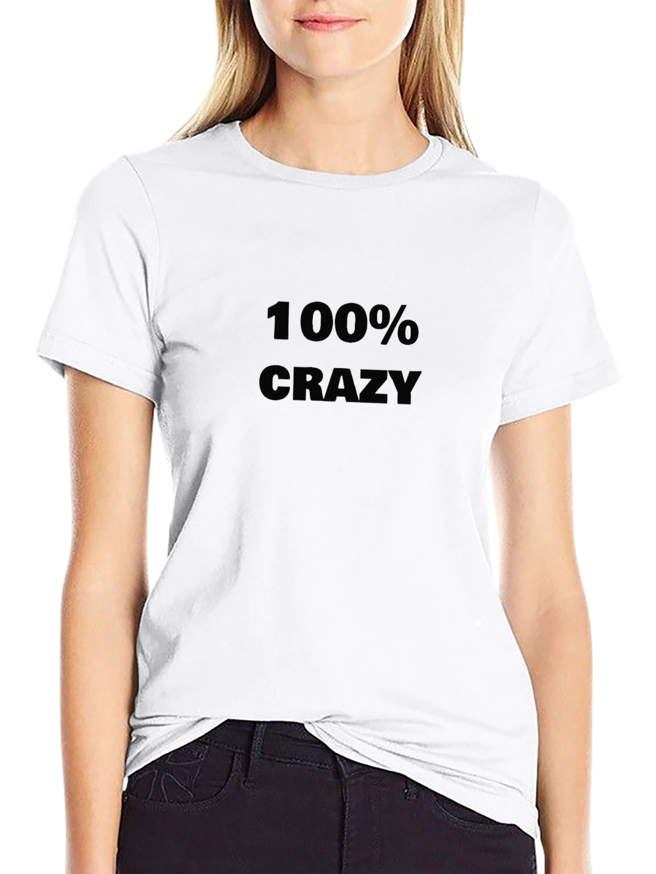 100% Crazy Black T-Shirt Bold Graphic Tee