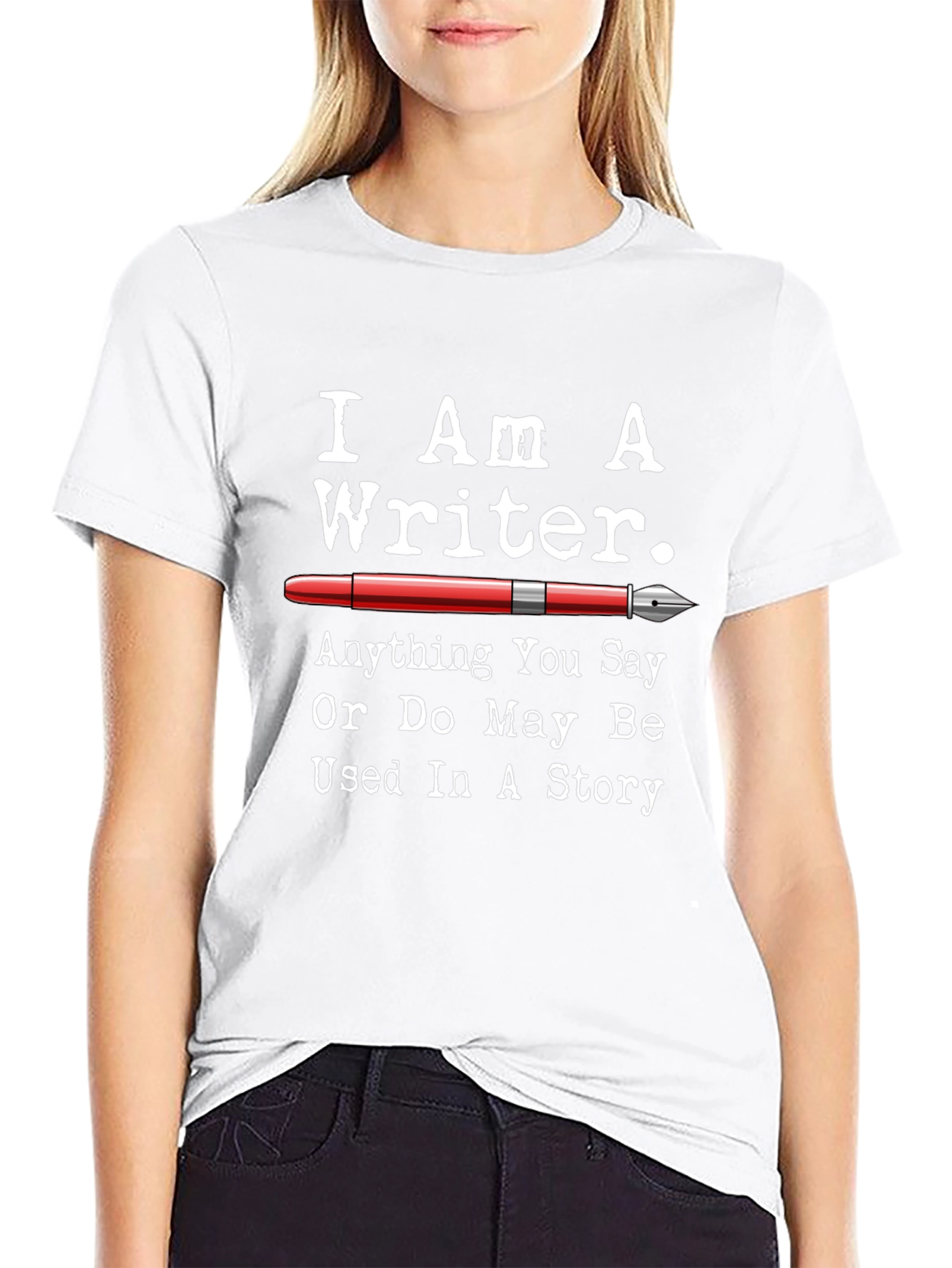 I Am A Writer T-Shirt - Novelty Gift