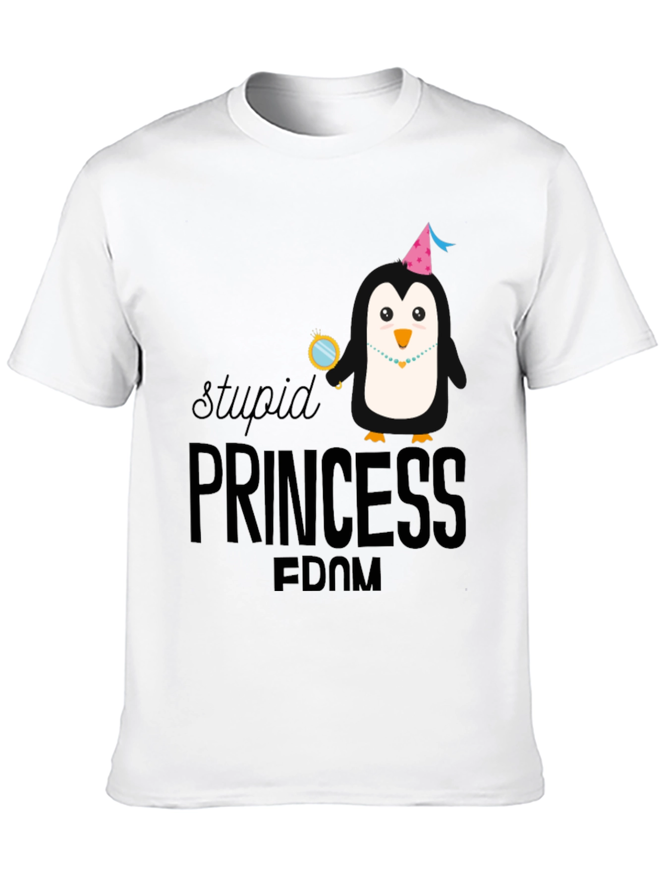 Stupid Princess Penguin T-Shirt